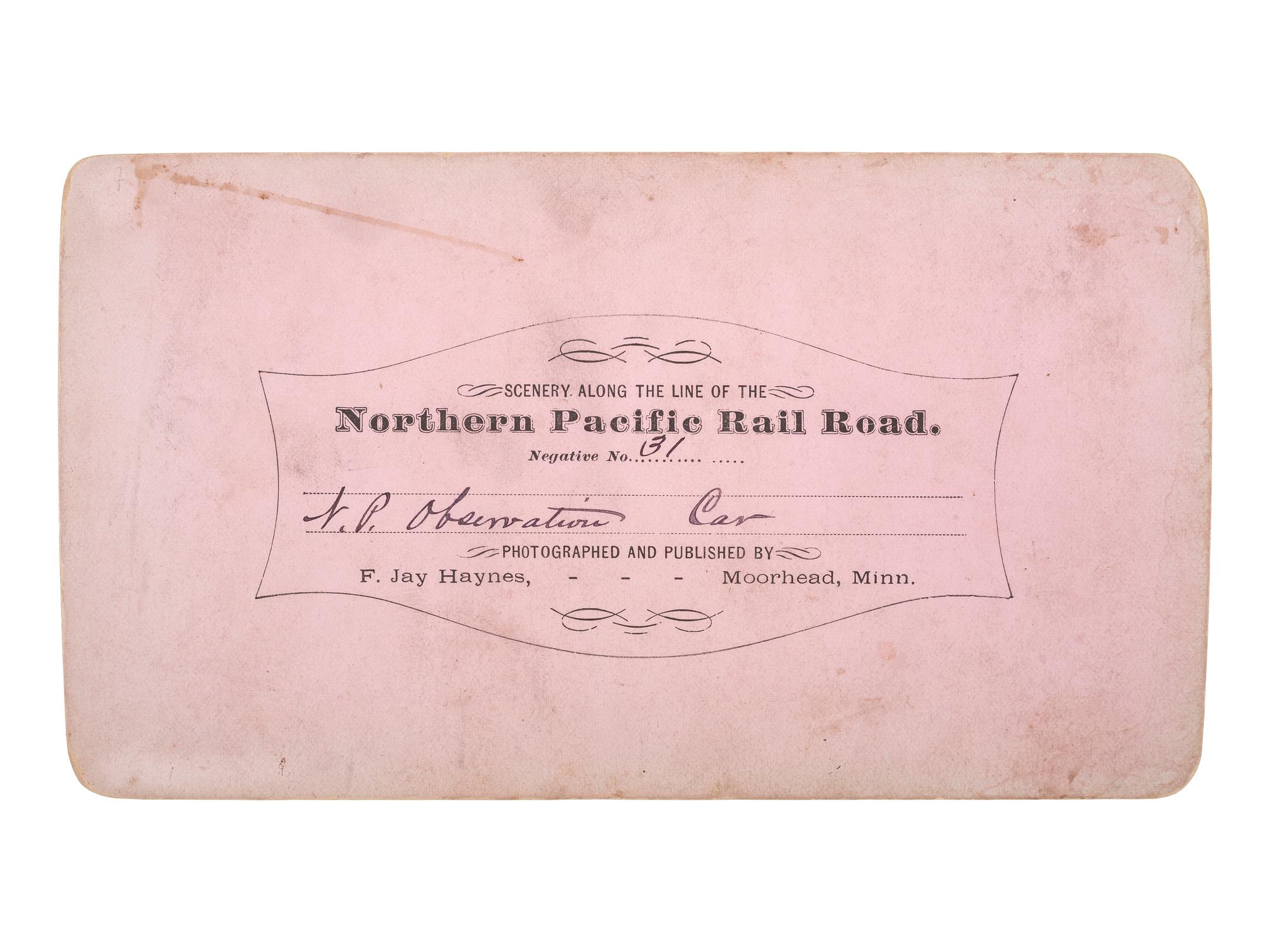 [WESTERN AMERICANA] -- [RAILROAD]. HAYNES, F. Jay (1853-1921), photographer. N.P. Observation Car . Moorhead, MN.