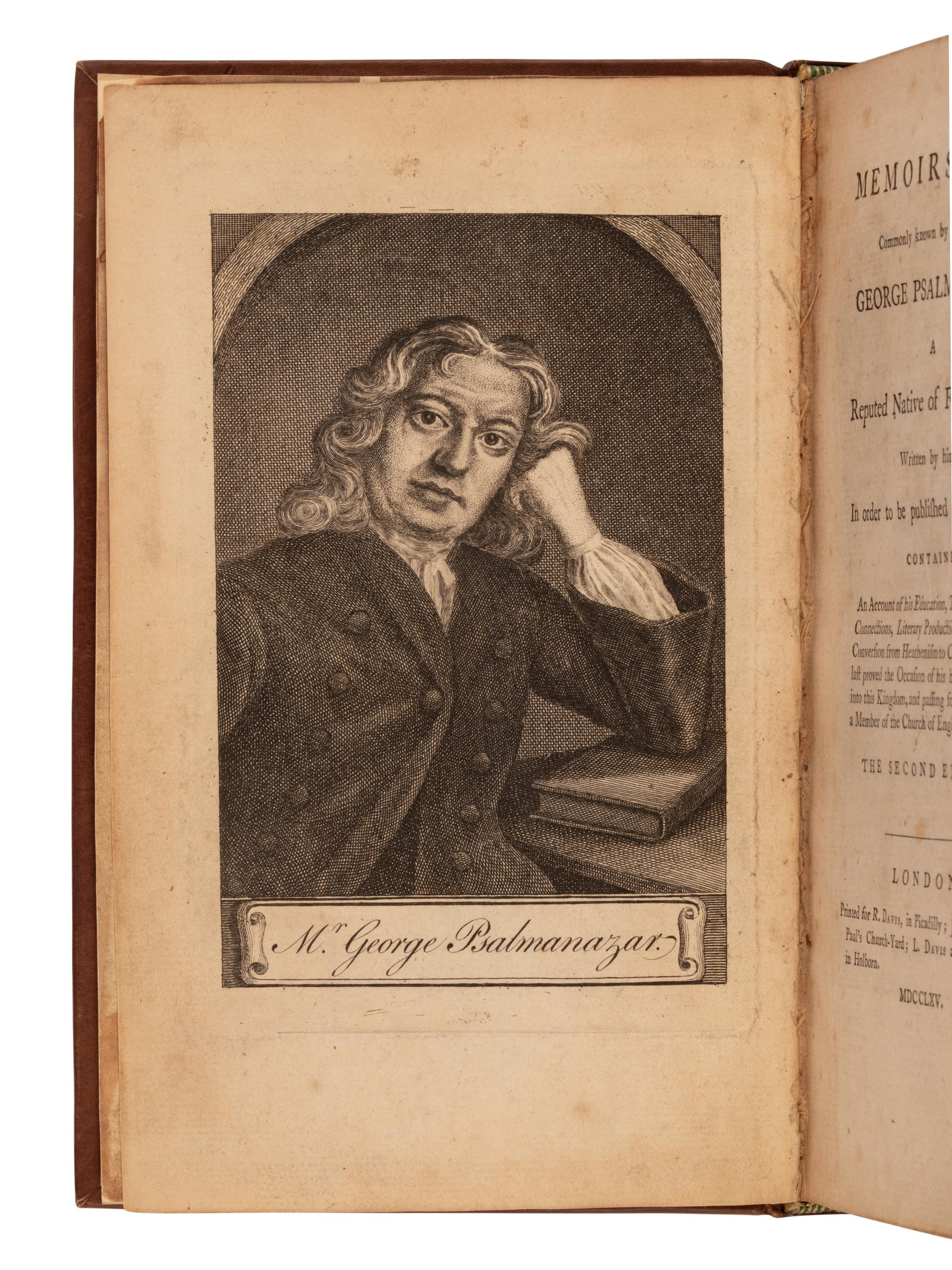 PSALMANAZAR, George (1679?-1763). Memoirs of ****, Commonly Known by the Name of George Psalmanazar; a Reputed Native of Formosa . London: Printed for R. Davis, et al, 1765.