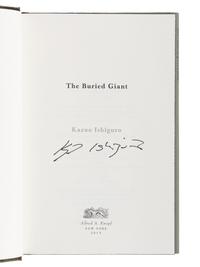 ISHIGURO, Kazuo (b. 1954). The Buried Giant . New York: Alfred A. Knopf, 2015.
