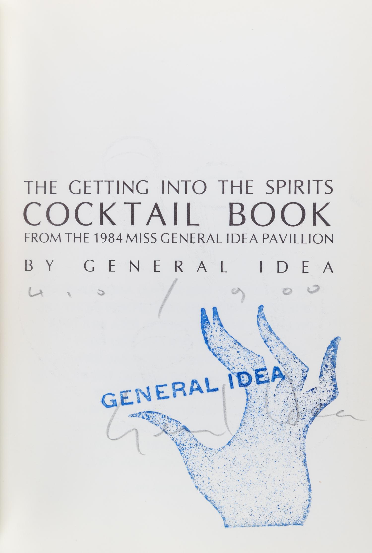 GENERAL IDEA. The Getting Into the Spirits Cocktail Book. Toronto, 1980. With 2 others (3 total)