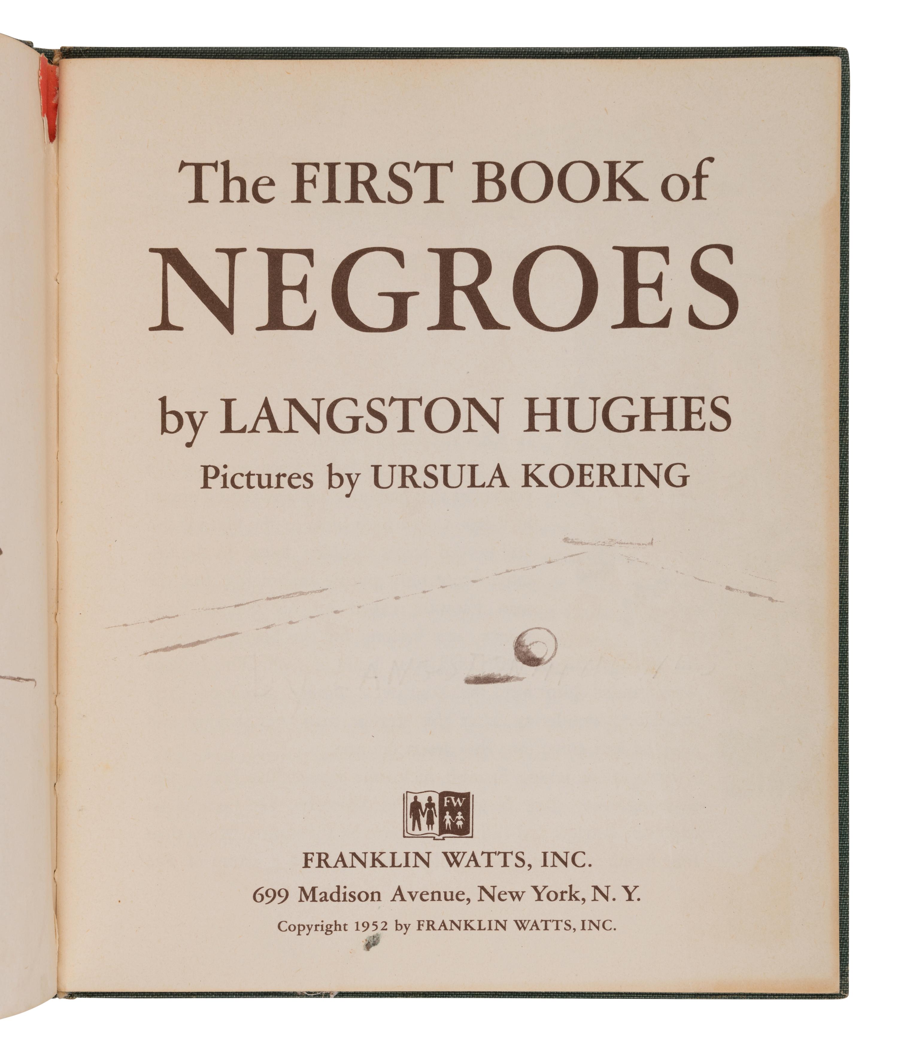 HUGHES, Langston (1901-1967). The First Book of Negroes. New York: Franklin Watts, 1952.
