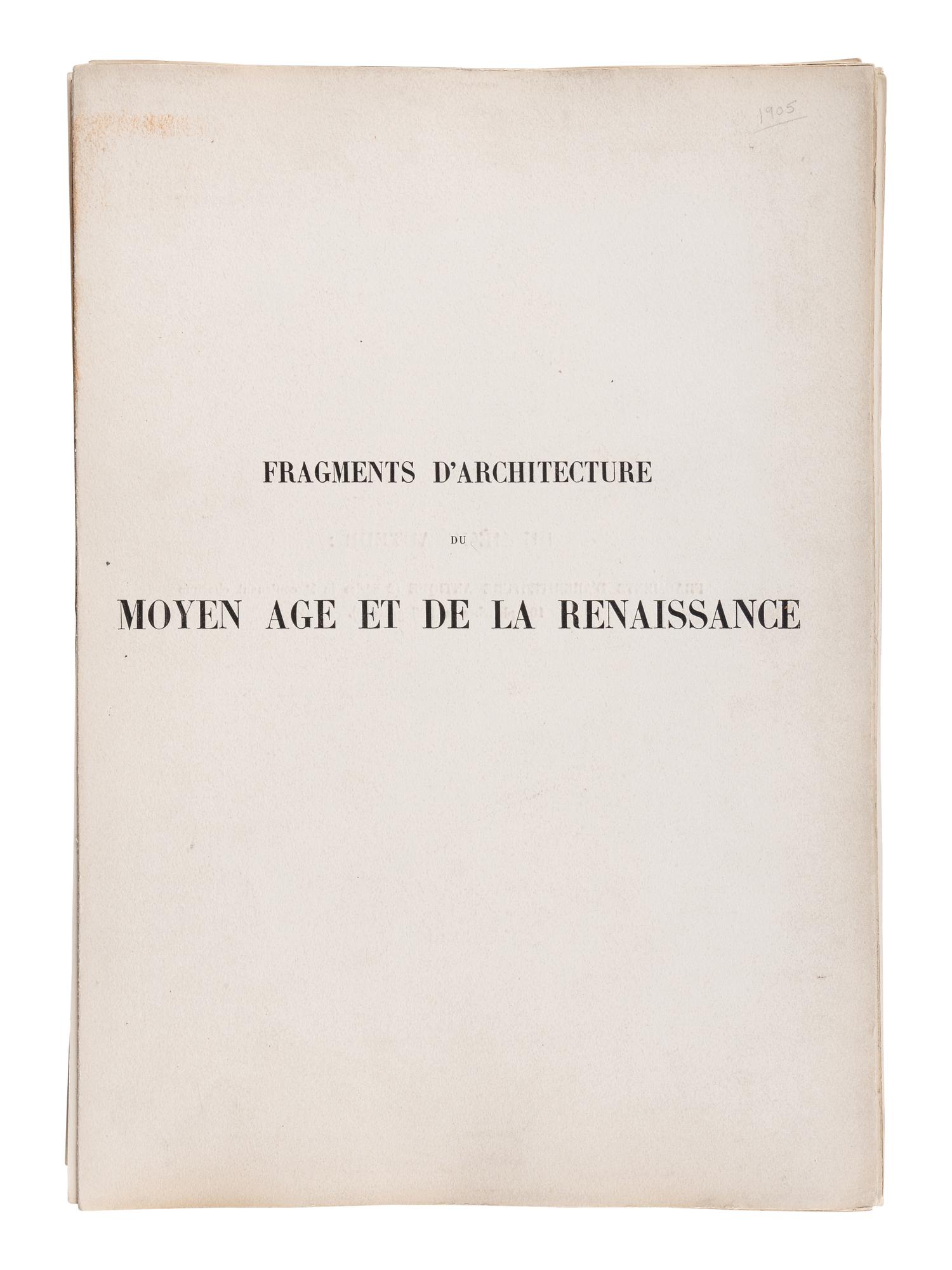D’ESPOUY, Henry. Fragments d'Architecture du Moyen Age et de la Renaissance, d'apres les Relevés & Restaurations des Anciens Pensionnaires de l'Academie de France a Rome. Paris: Charles Massin, n.d.