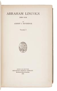 BEVERIDGE, Albert J. (1862-1927). Abraham Lincoln 1809-1858. Boston and New York: Houghton Mifflin Company, 1928.