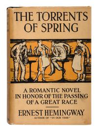 HEMINGWAY, Ernest (1899-1961). The Torrents of Spring . New York: Scribner's, 1926.