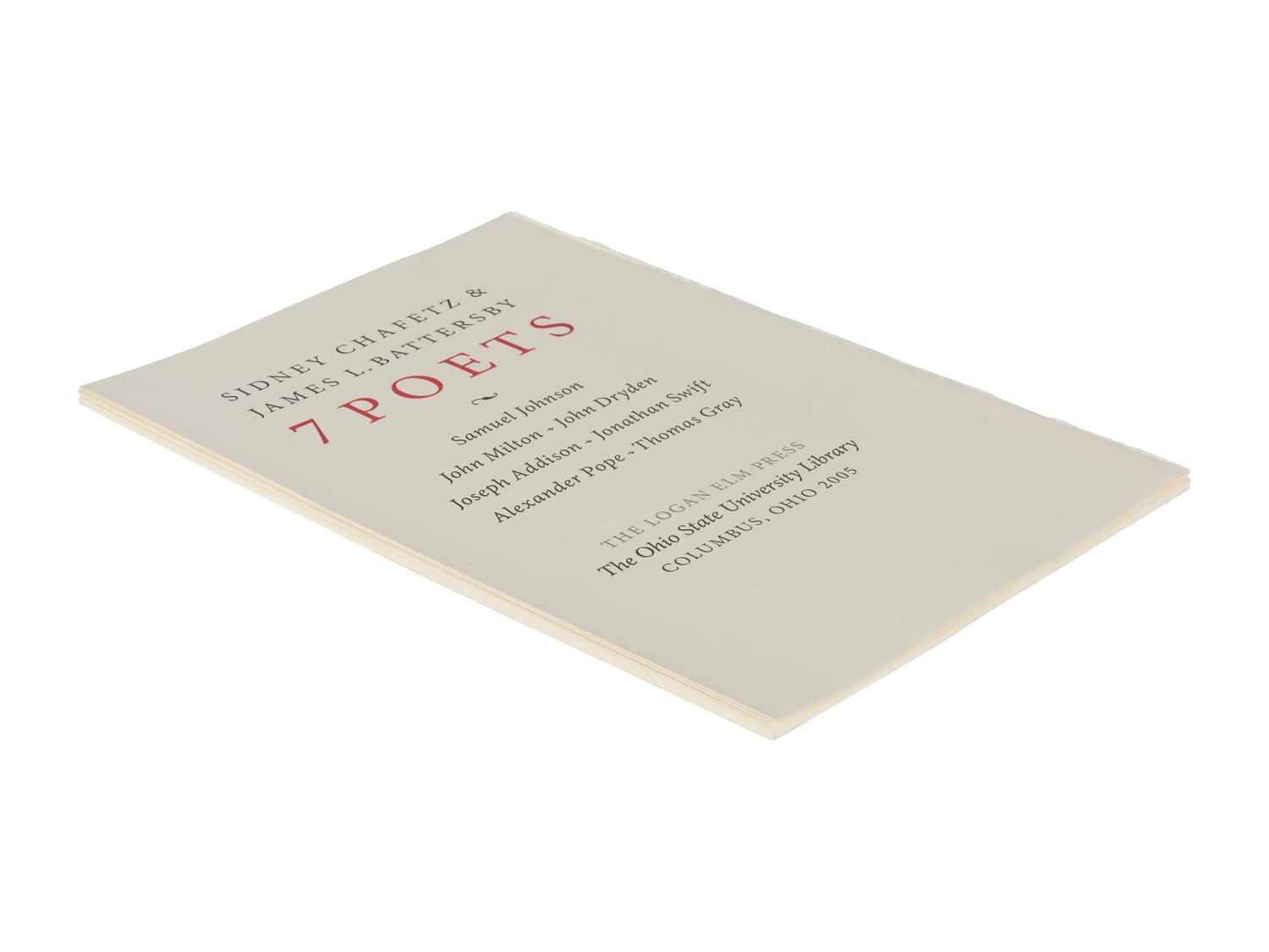 [LOGAN ELM PRESS]. CHAFTEZ, Sidney & BATTERSBY, James L. 7 Poets. Columbus, OH: Logan Elm Press, 2005.