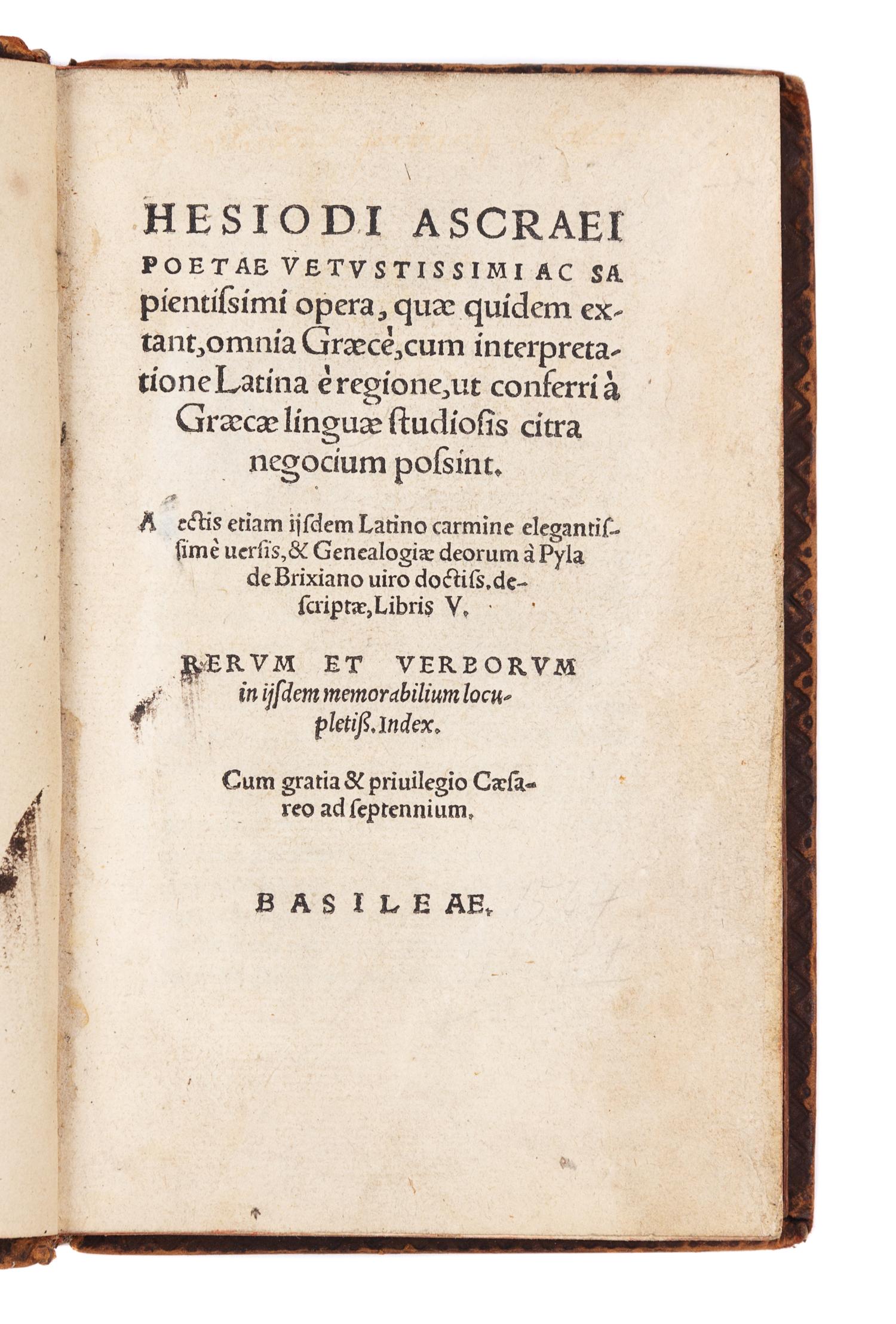 HESIOD. Hesiodi Ascraei Poetae vetustissimi ac sapientissimi Opera. Basel: [Johann Oporinus, 1544].