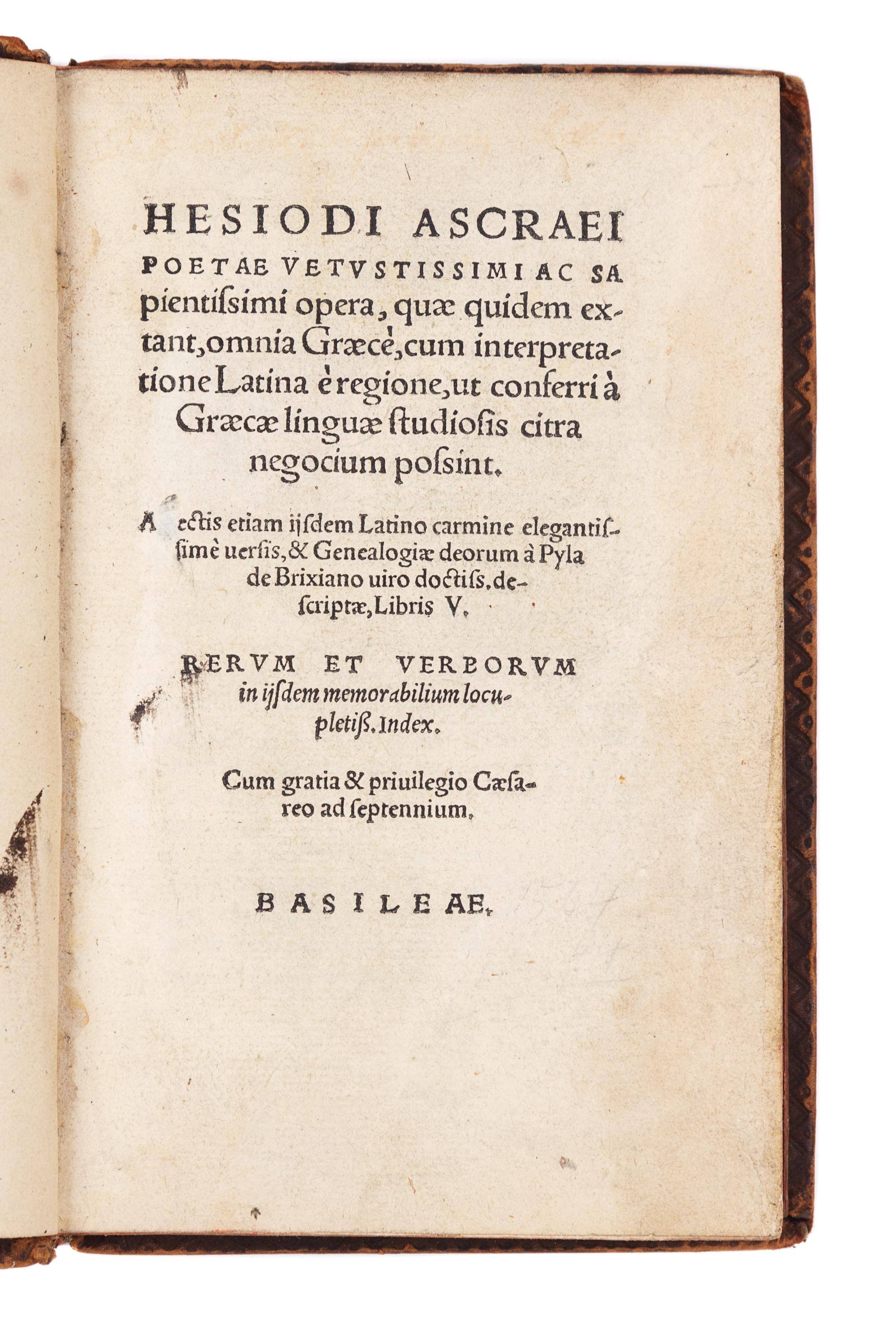 HESIOD. Hesiodi Ascraei Poetae vetustissimi ac sapientissimi Opera. Basel: [Johann Oporinus, 1544].