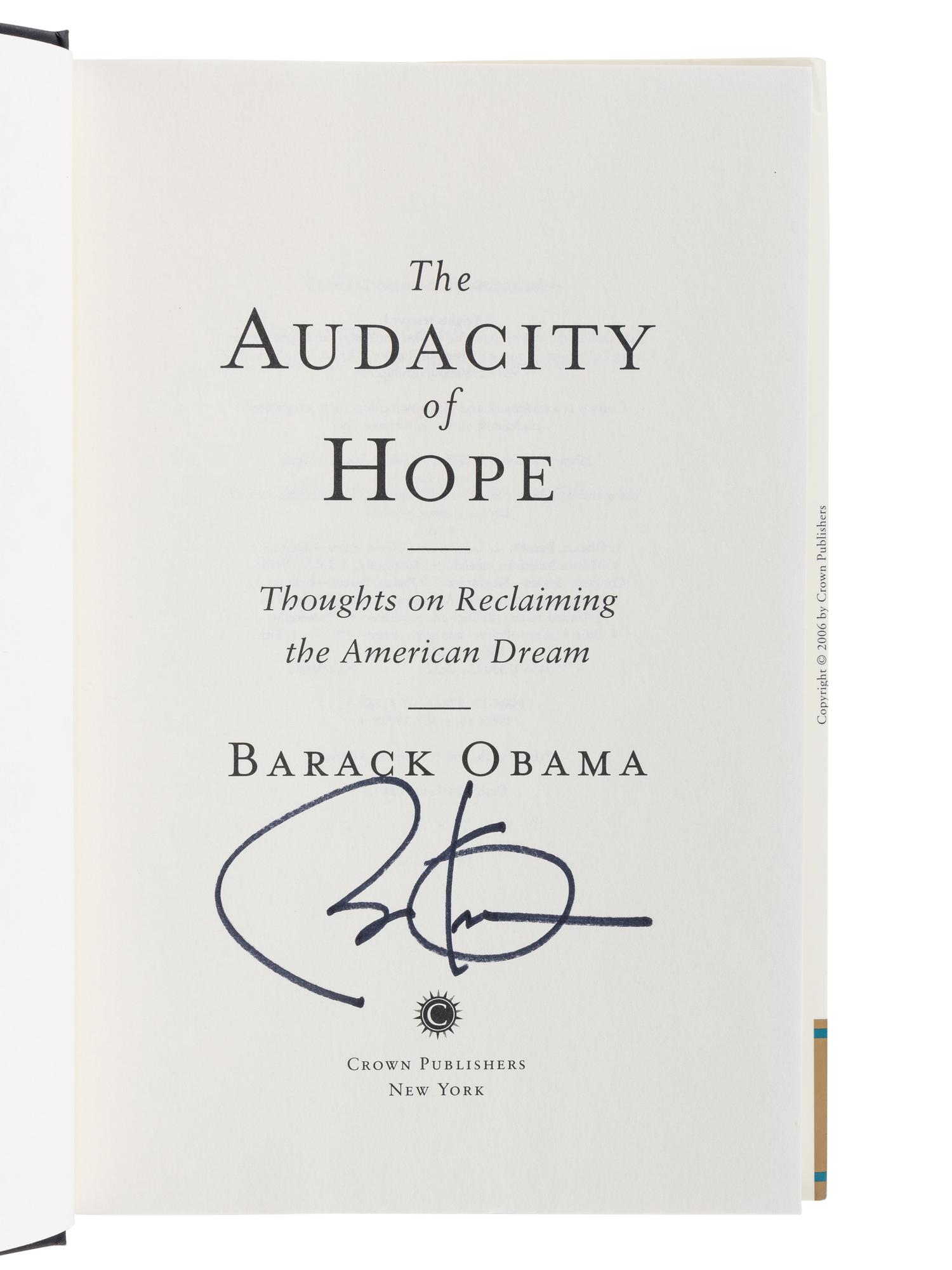 OBAMA, Barack Hussein (b. 1961). The Audacity of Hope. New York: Crown Books, 2006.