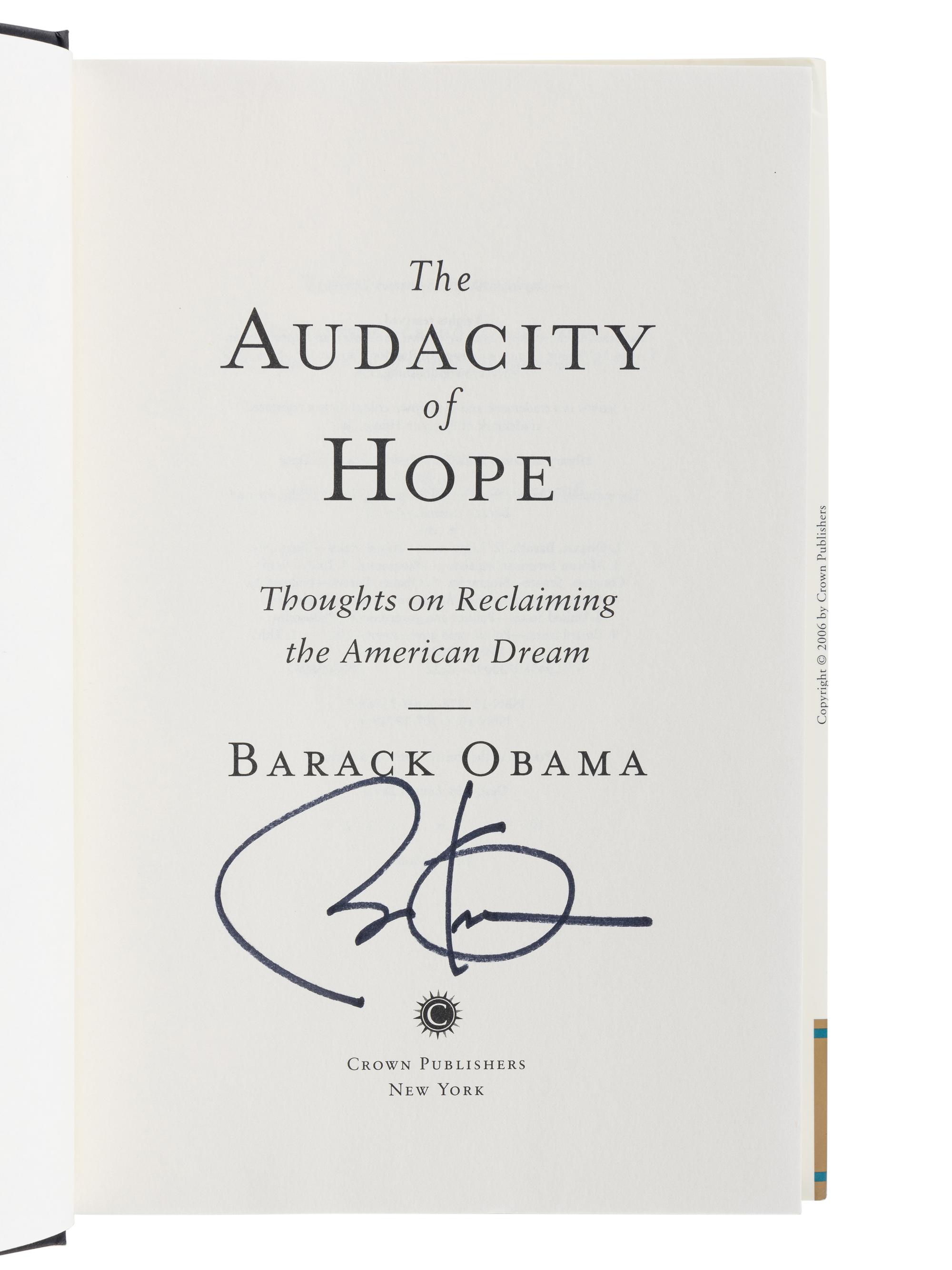 OBAMA, Barack Hussein (b. 1961). The Audacity of Hope. New York: Crown Books, 2006.