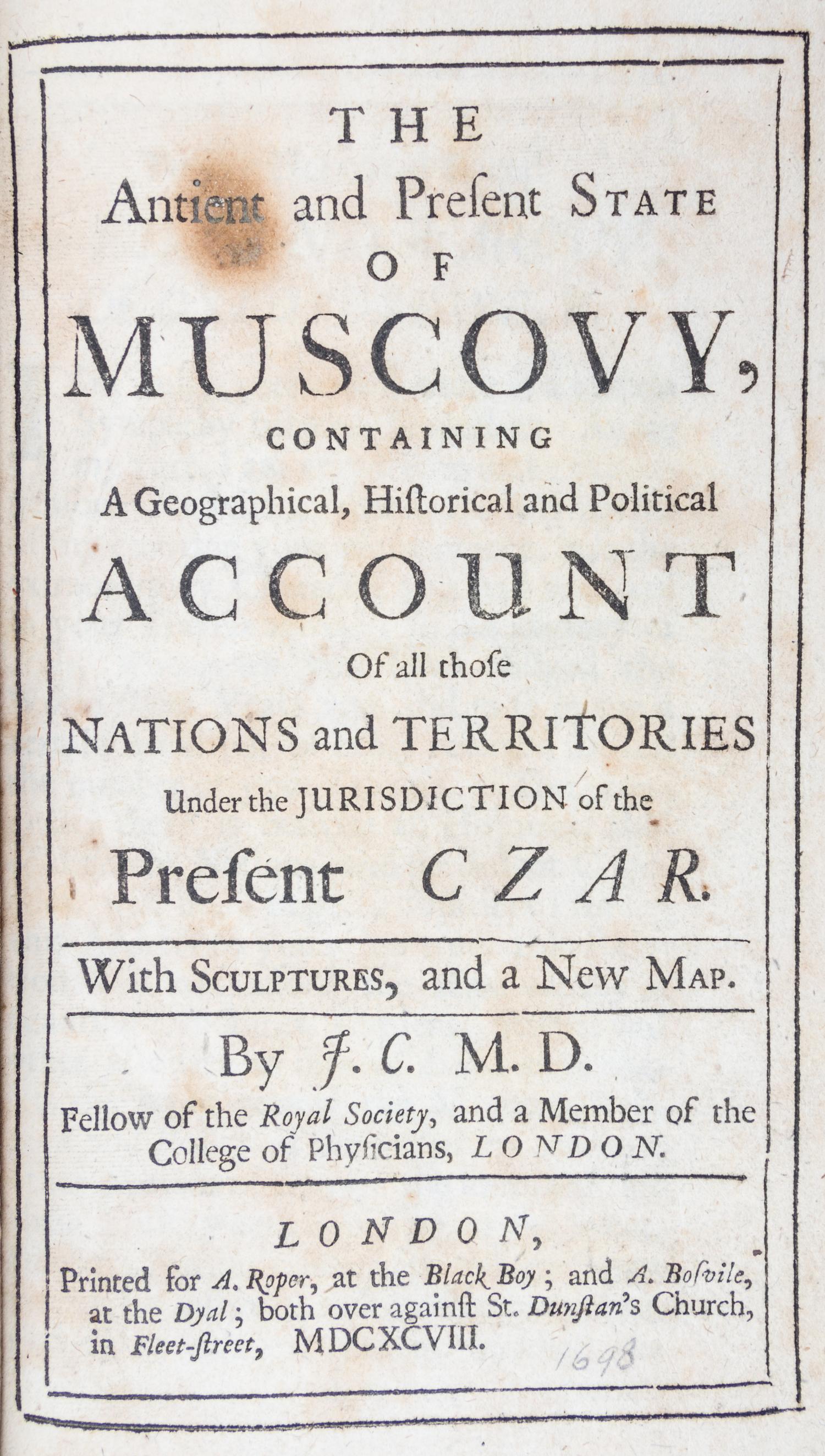 CRULL, JODOCUS. The Ancient and Present State of Muscovy. London, 1698. 2 vols.