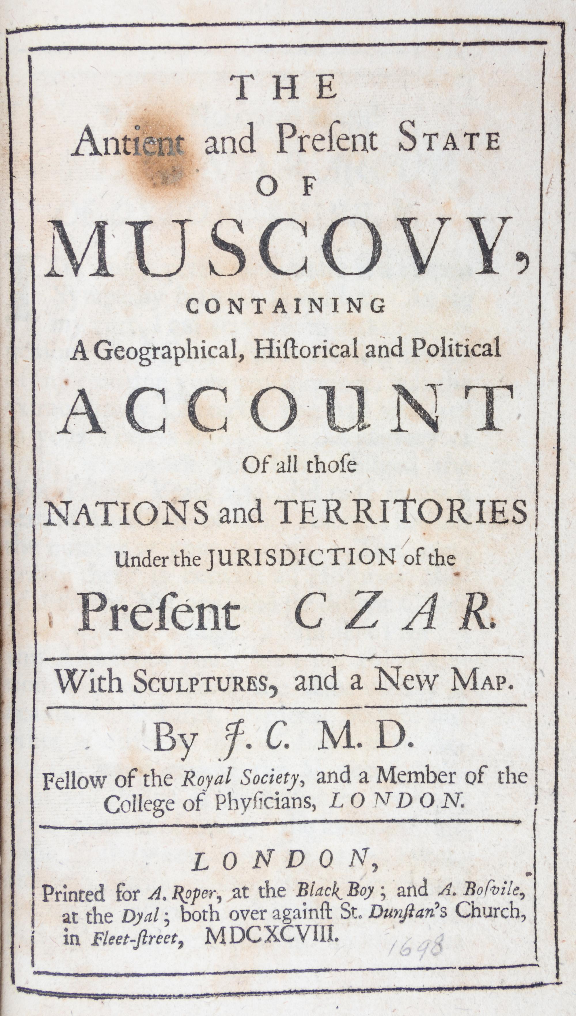 CRULL, JODOCUS. The Ancient and Present State of Muscovy. London, 1698. 2 vols.