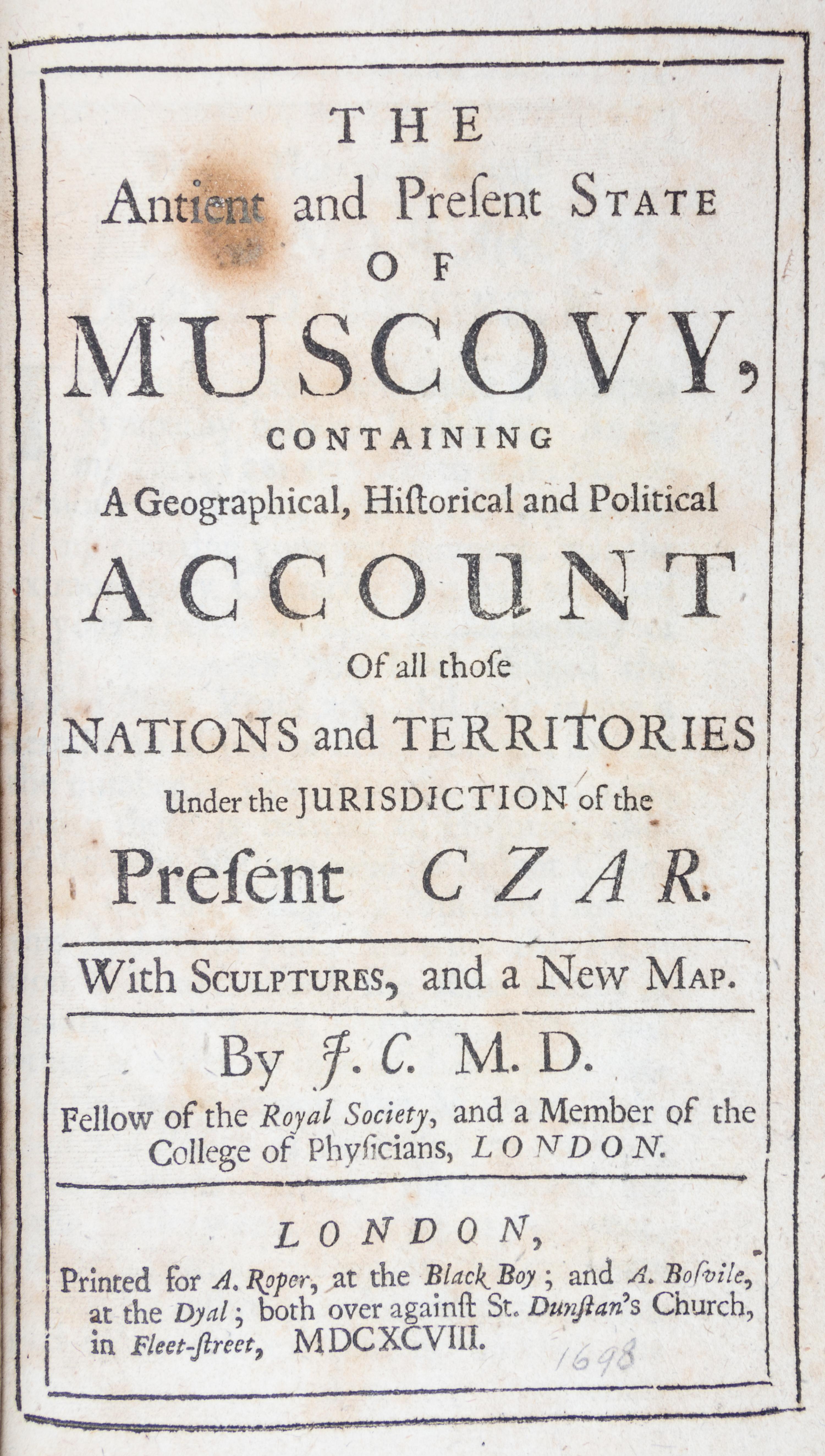 CRULL, JODOCUS. The Ancient and Present State of Muscovy. London, 1698. 2 vols.