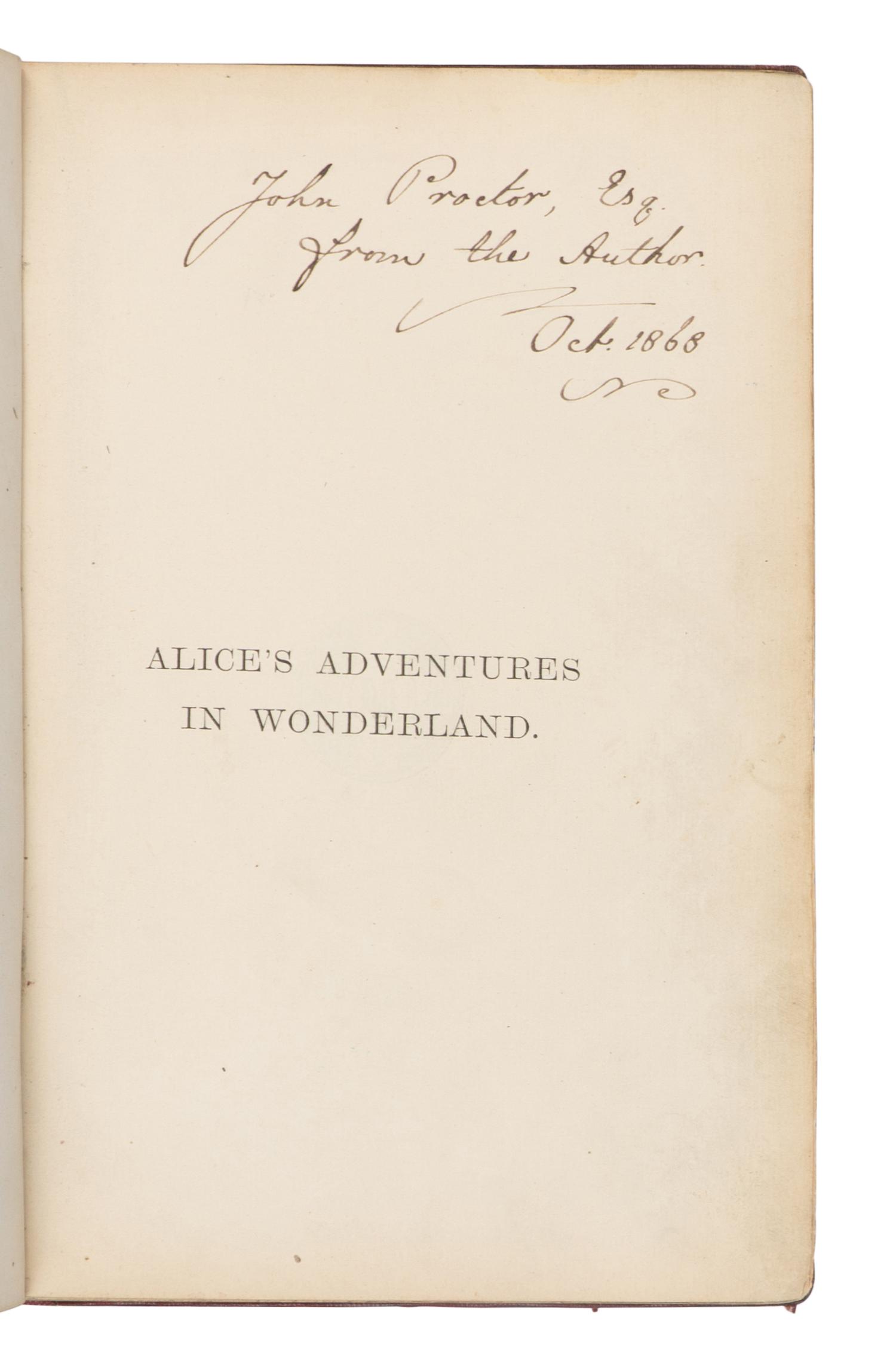 DODGSON, Charles Lutwidge (“Lewis Carroll”) (1832-1898). Alice’s Adventures in Wonderland . London: Macmillan and Co., 1868.