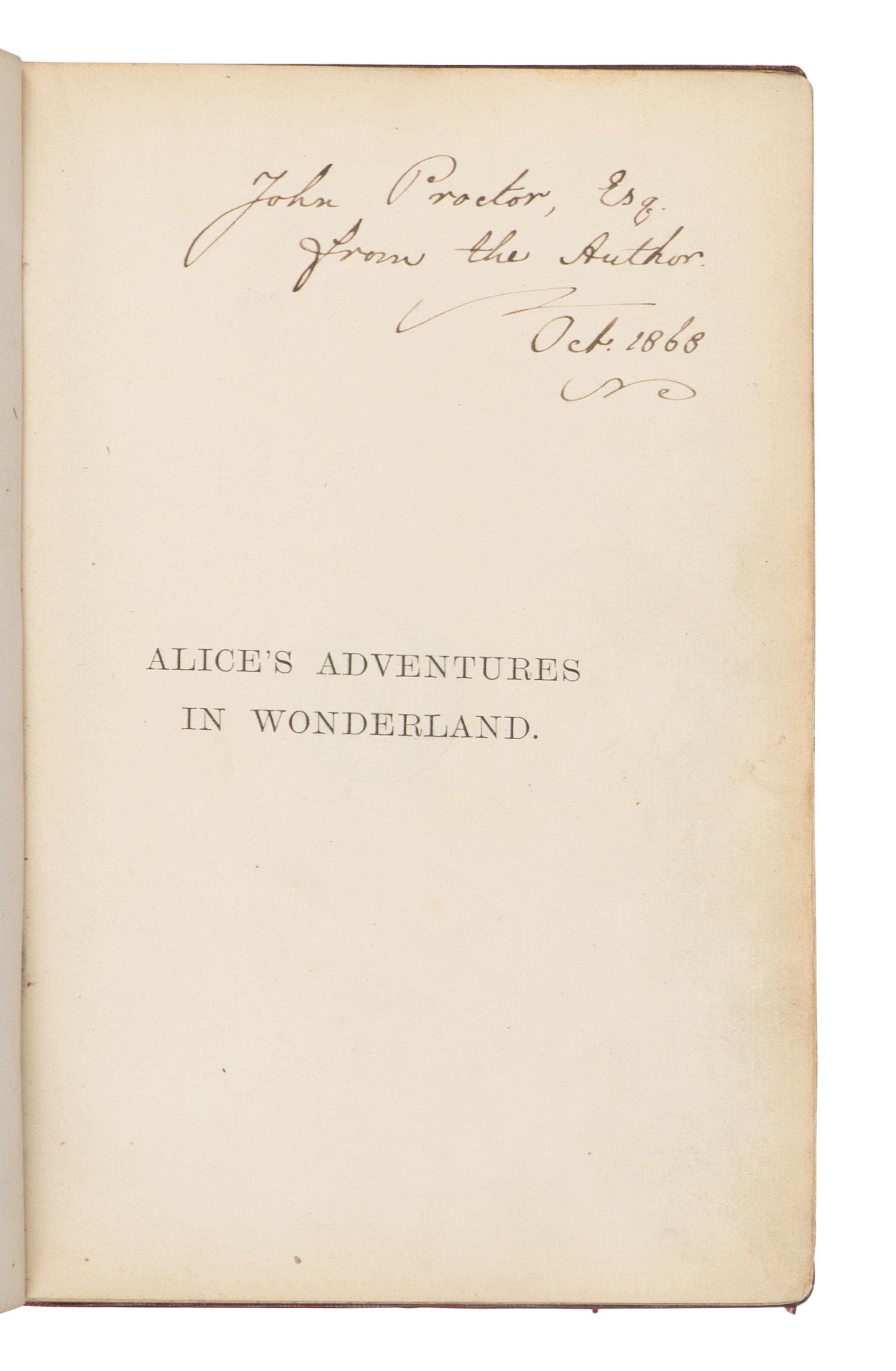 DODGSON, Charles Lutwidge (“Lewis Carroll”) (1832-1898). Alice’s Adventures in Wonderland . London: Macmillan and Co., 1868.