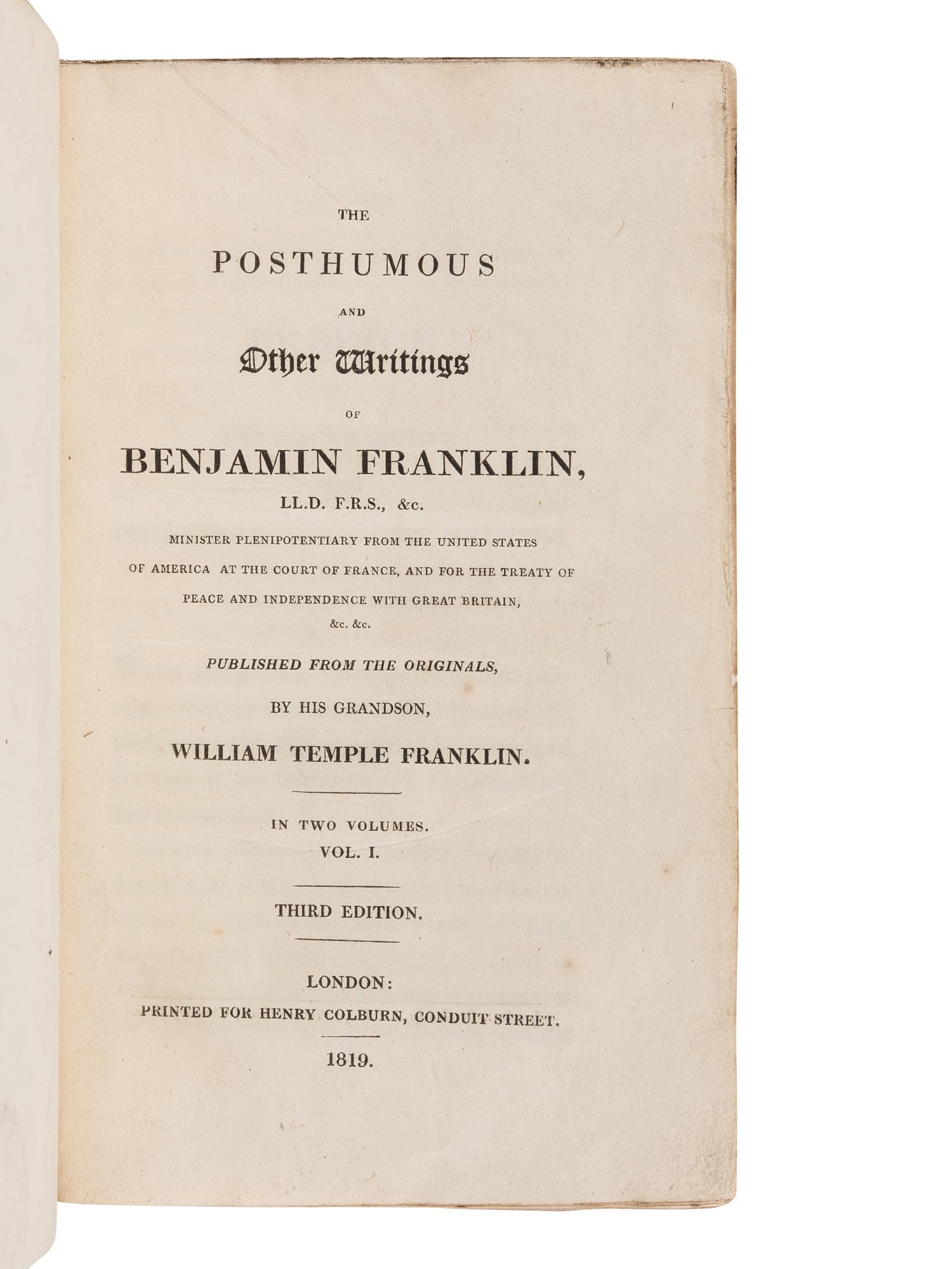 FRANKLIN, Benjamin (1706-1790). The Posthumous and Other Writings of Benjamin Franklin . London: for Henry Colburn, 1819. Third edition.