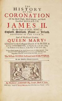 [British Isles] [King James II] Sandford, Francis: The History of the Coronation Of...James II