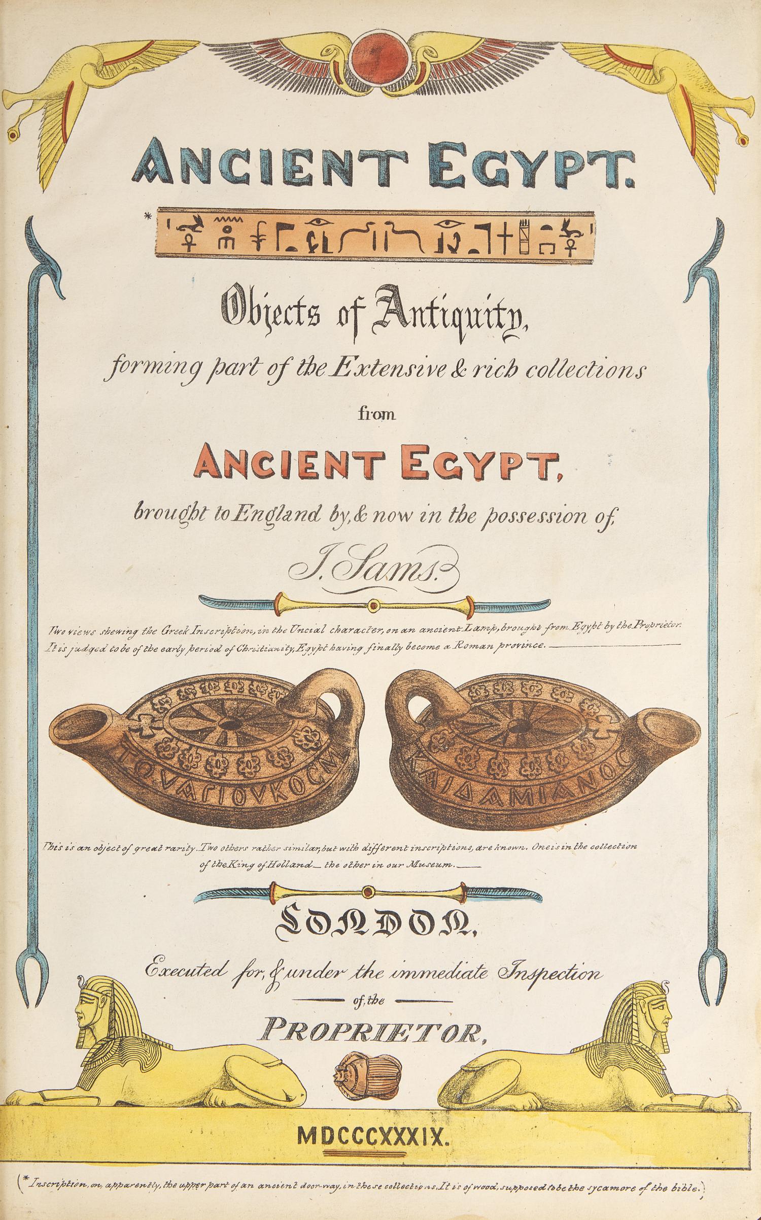 [Travel & Exploration] Sams, J(oseph). Ancient Egypt. Objects of Antiquity, forming part of the Extensive & rich collections from Ancient Egypt...