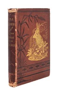HARRIS, JOEL CHANDLER. Uncle Remus His Songs the Folk-Lore of the Old Plantation. New York, 1881.