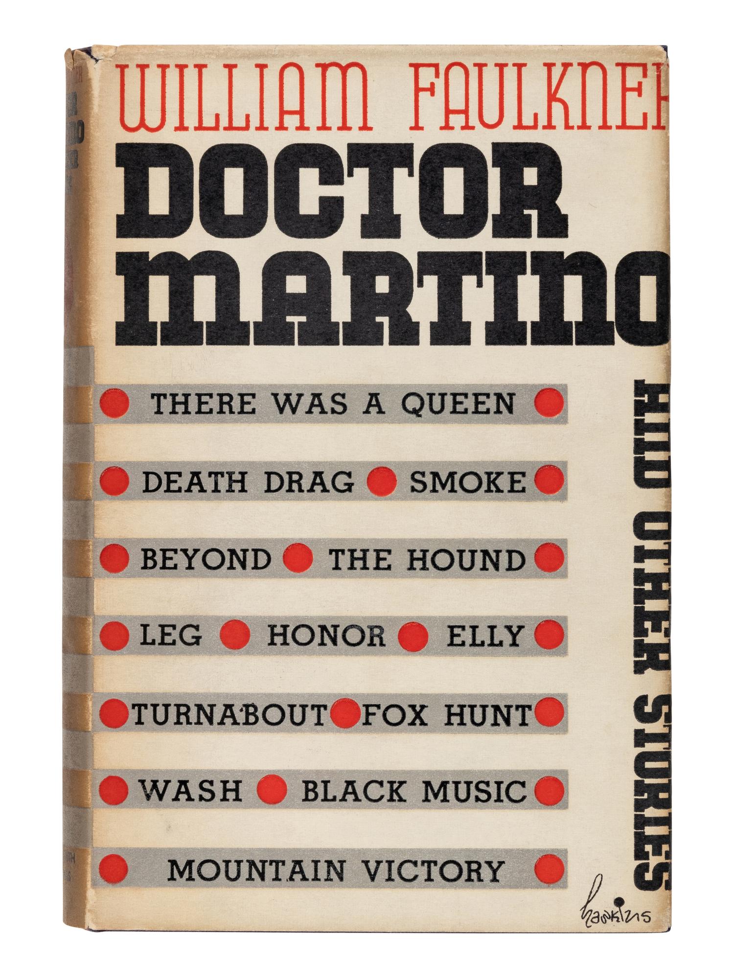 FAULKNER, William. Doctor Martino and other stories . New York: Harrison Smith & Robert Haas, 1934.