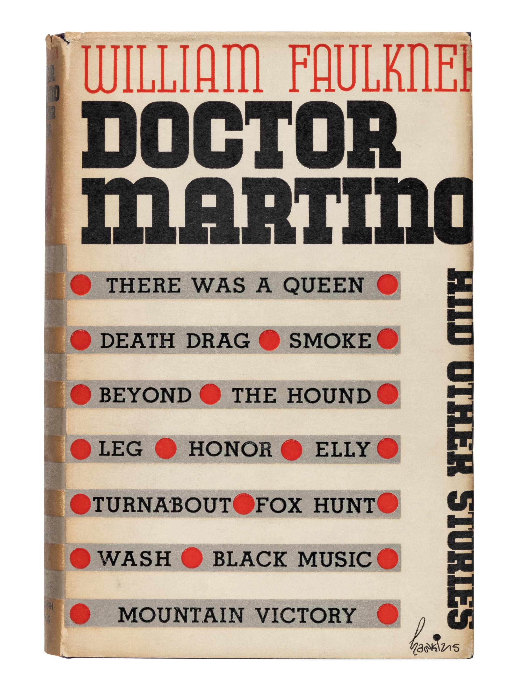 FAULKNER, William. Doctor Martino and other stories . New York: Harrison Smith & Robert Haas, 1934.