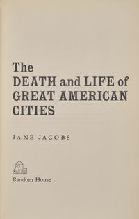 [City Planning] Jacobs, Jane. The Death and Life of Great American Cities