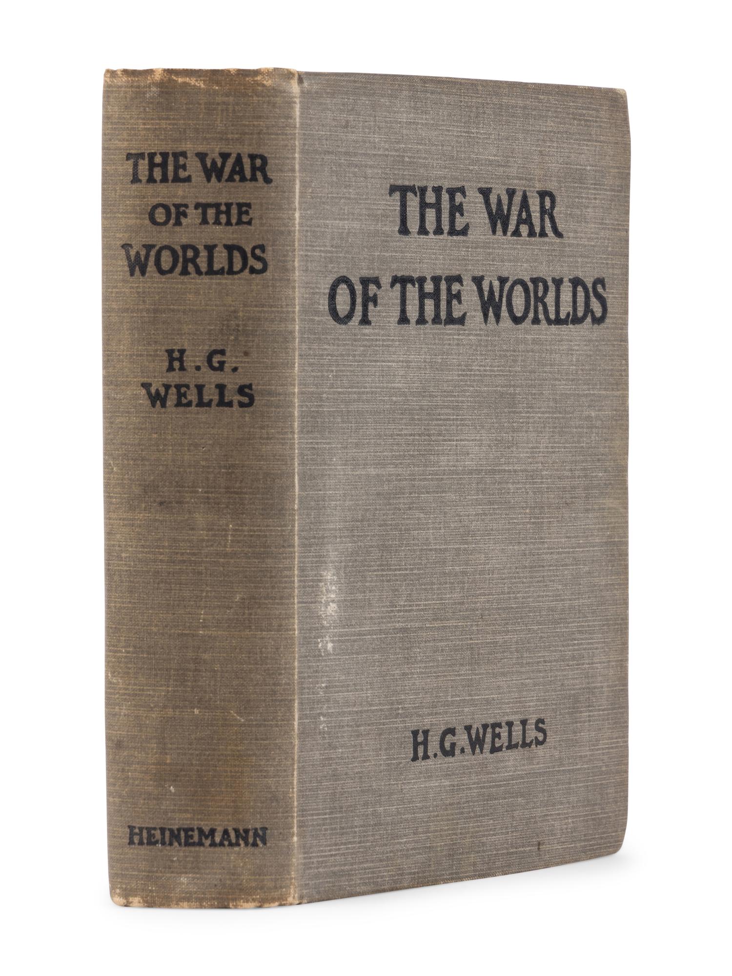 WELLS, H.G. (1866-1946). The War of the Worlds . London: William Heinemann, 1898.