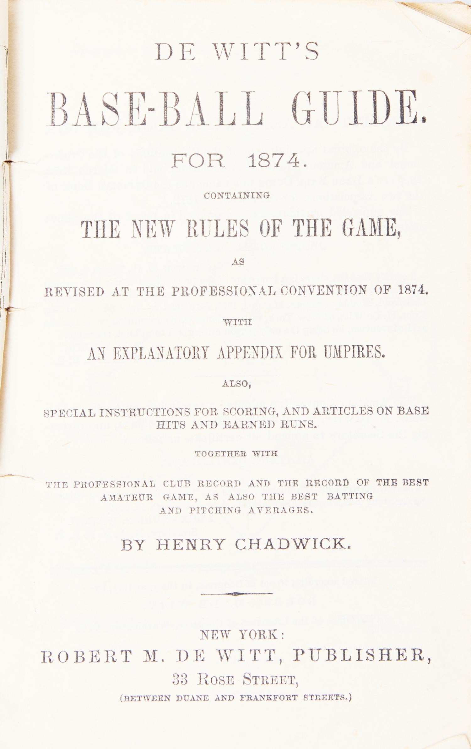 [Baseball] Chadwick, Henry. De Witt's Base-ball Guide. For 1874 . Containing the New Rules of the Game, Revised at the Professional Convention of 1874...