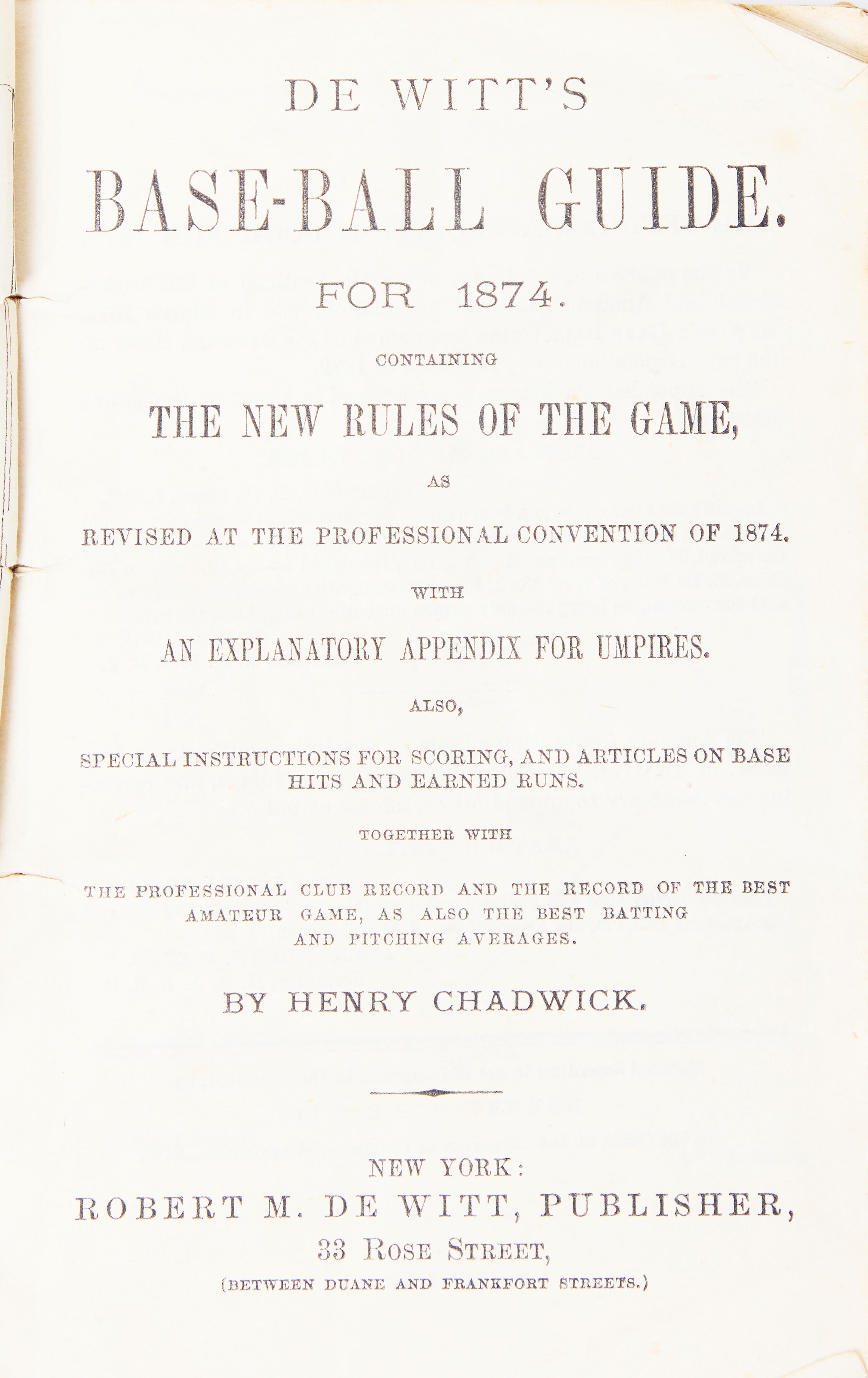 [Baseball] Chadwick, Henry. De Witt's Base-ball Guide. For 1874 . Containing the New Rules of the Game, Revised at the Professional Convention of 1874...