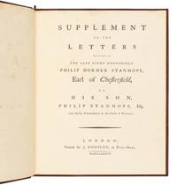 CHESTERFIELD, Philip Dormer Stanhope, 4th Earl of Chesterfield (1694-1773). Letters Written by the Late Right Honourable Philip Dormer Stanhope, Earl of Chesterfield, to His Son . London: J. Dodsley, 1774; 1774; 1787.