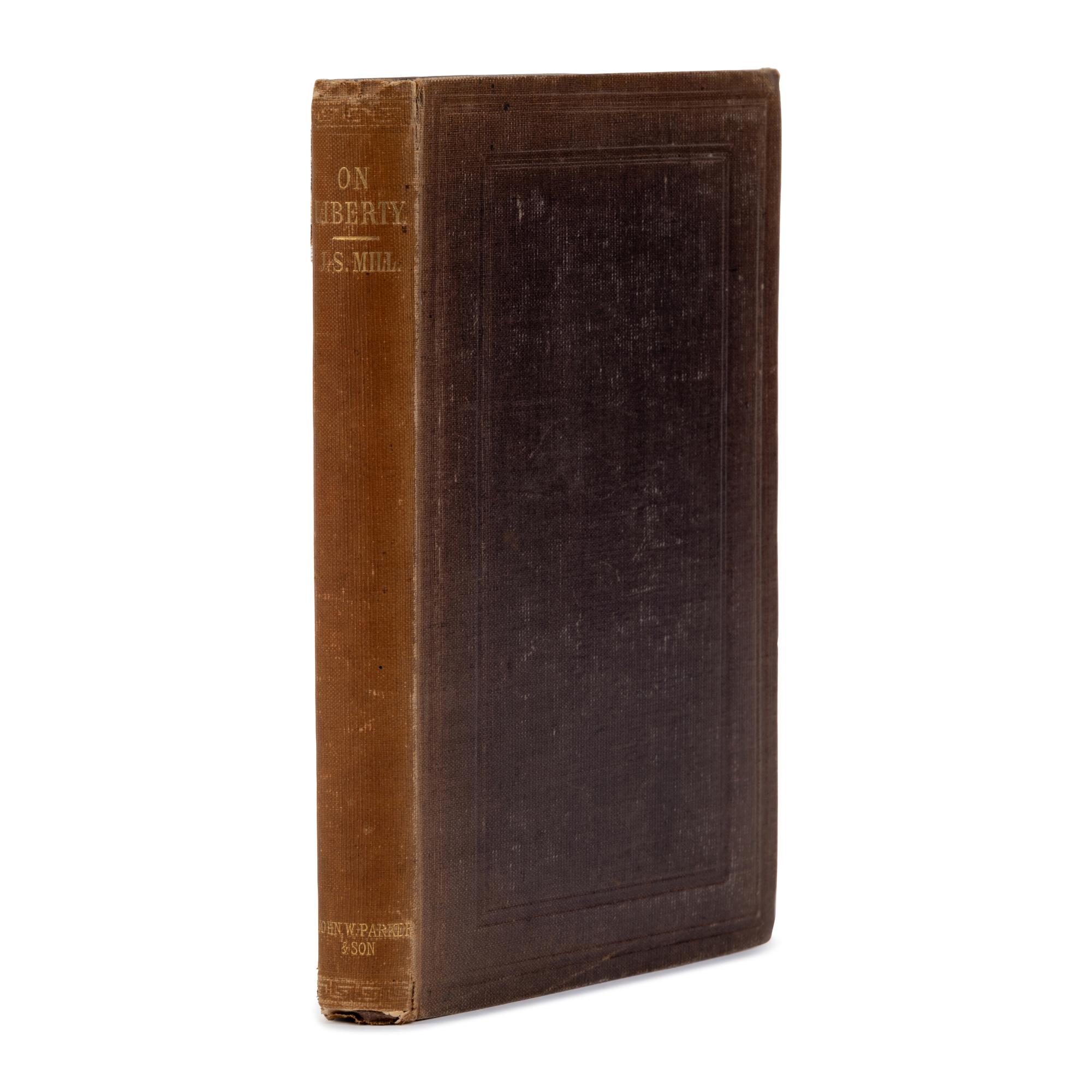 Mill, John Stuart (1806-1873). On Liberty . London: John W. Parker and Son, 1859.