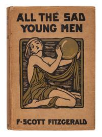 FITZGERALD, F. Scott (1896-1940). All the Sad Young Men . New York: Scribner's, 1926.