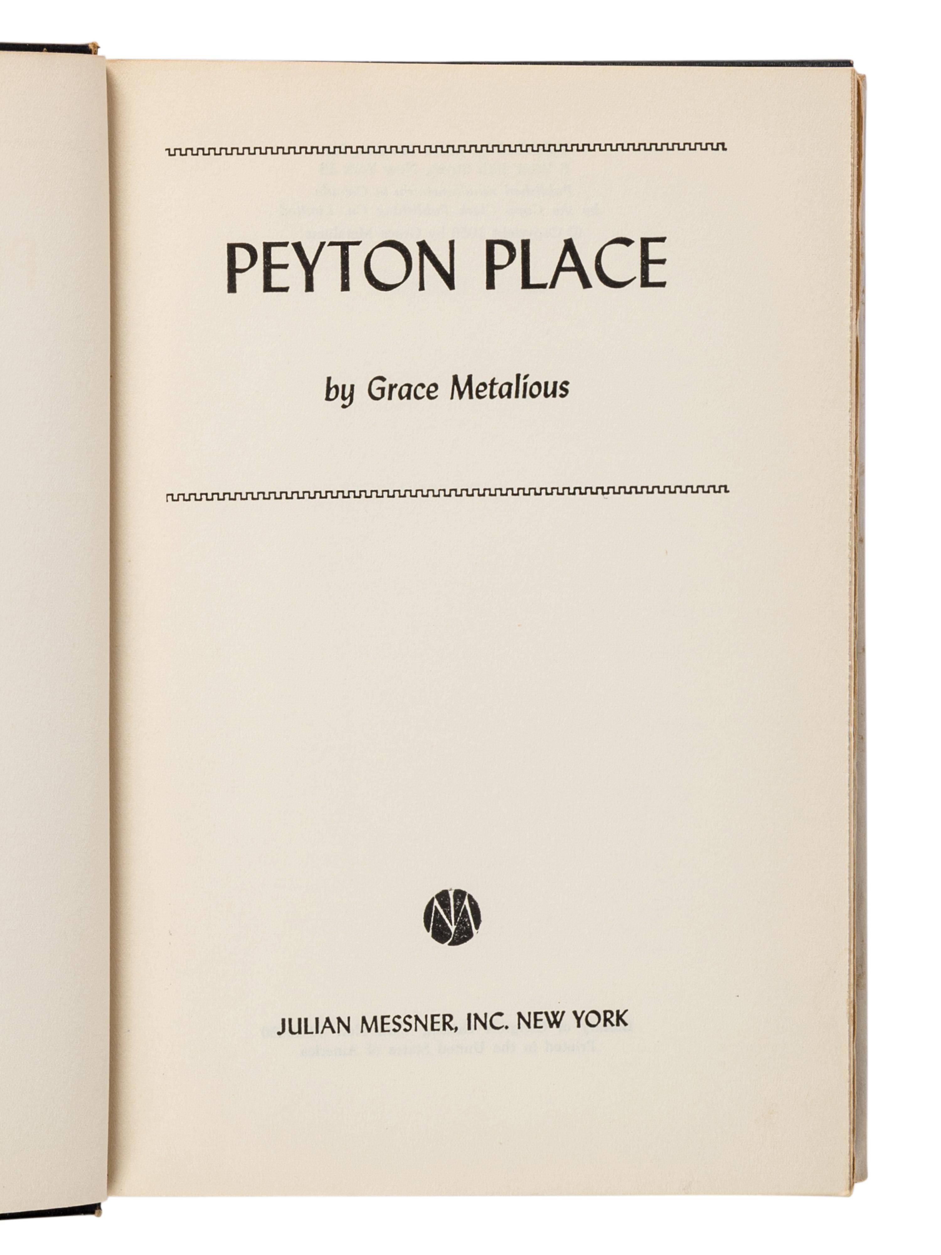 METALIOUS, Grace (1924-1964). Peyton Place . New York: Julian Messner, Inc., 1956.