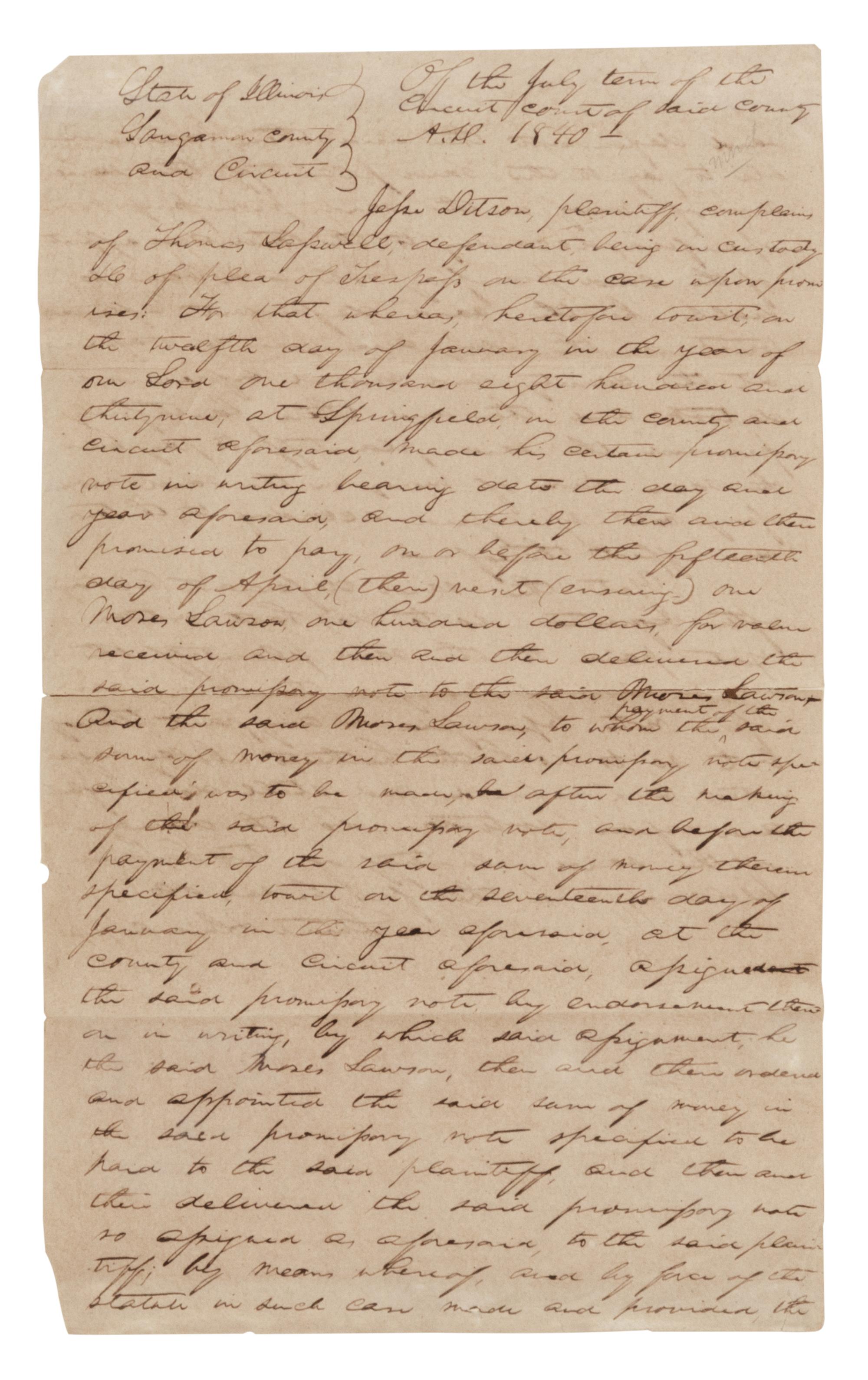 LINCOLN, Abraham (1809-1865). Autograph document signed under his early firm’s name “Stuart & Lincoln.” Sangamon County, Illinois, “Of the July term [14 July?]” 1840.