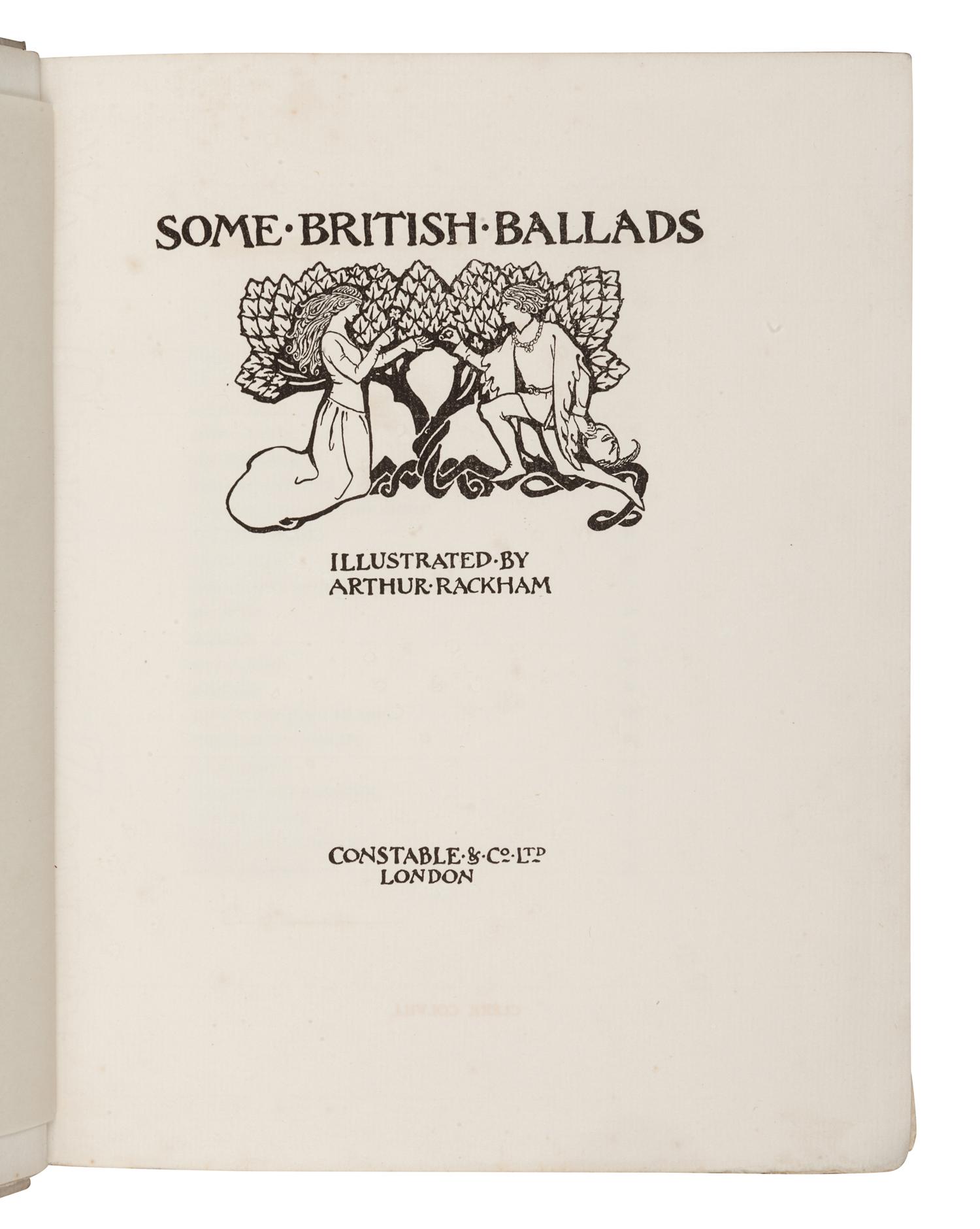 [ILLUSTRATED BOOKS]. RACKHAM, Arthur (1867-1939), illustrator. Some British Ballads. London: Constable & Co. Ltd., [1919].