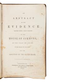 [ABOLITION]. An Abstract of the Evidence Delivered...for the abolition of the slave trade . Cincinnati, 1855.