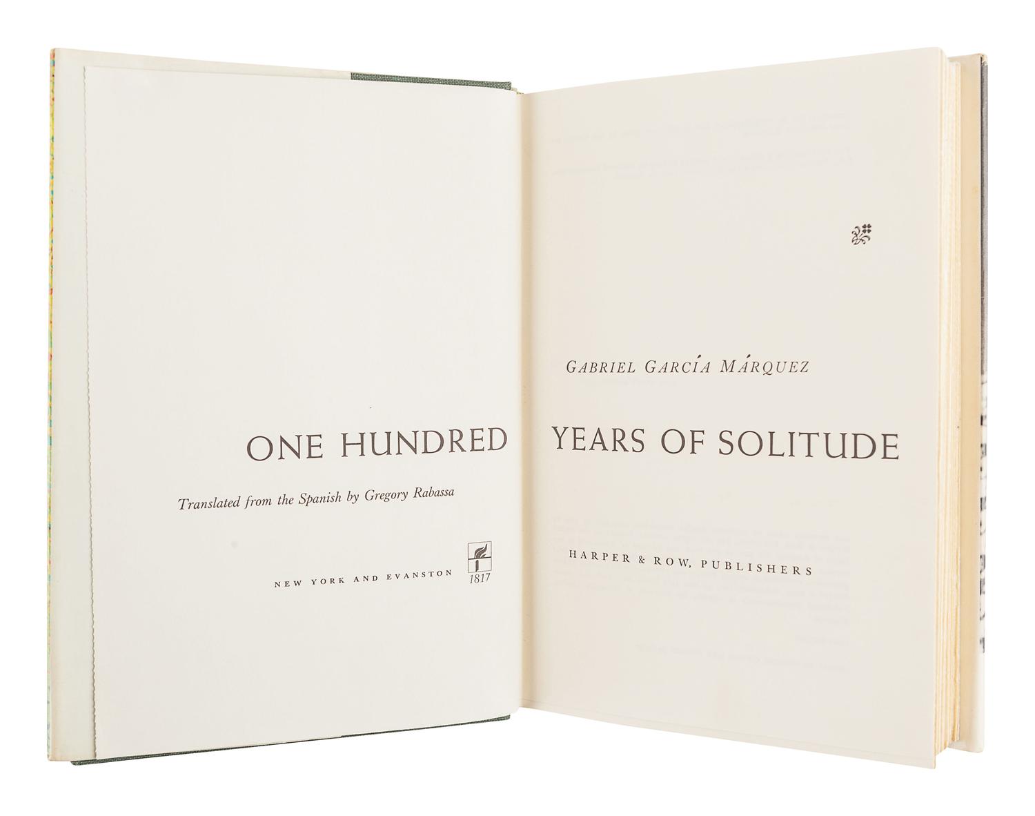 GARCÍA MÁRQUEZ, Gabriel (1927-2014). One Hundred Years of Solitude . Gregory Rabassa, translator. New York and Evanston: Harper & Row, 1970.