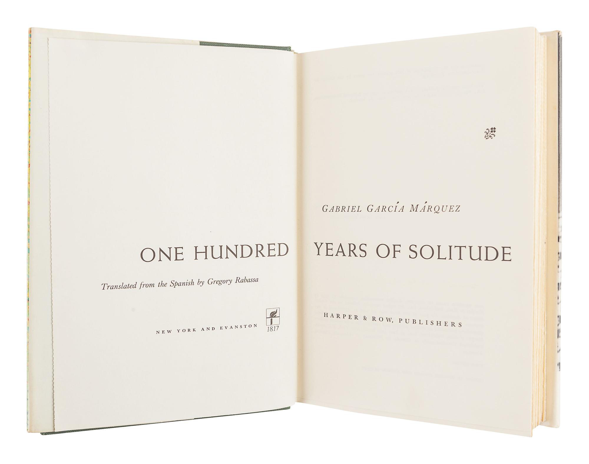 GARCÍA MÁRQUEZ, Gabriel (1927-2014). One Hundred Years of Solitude . Gregory Rabassa, translator. New York and Evanston: Harper & Row, 1970.