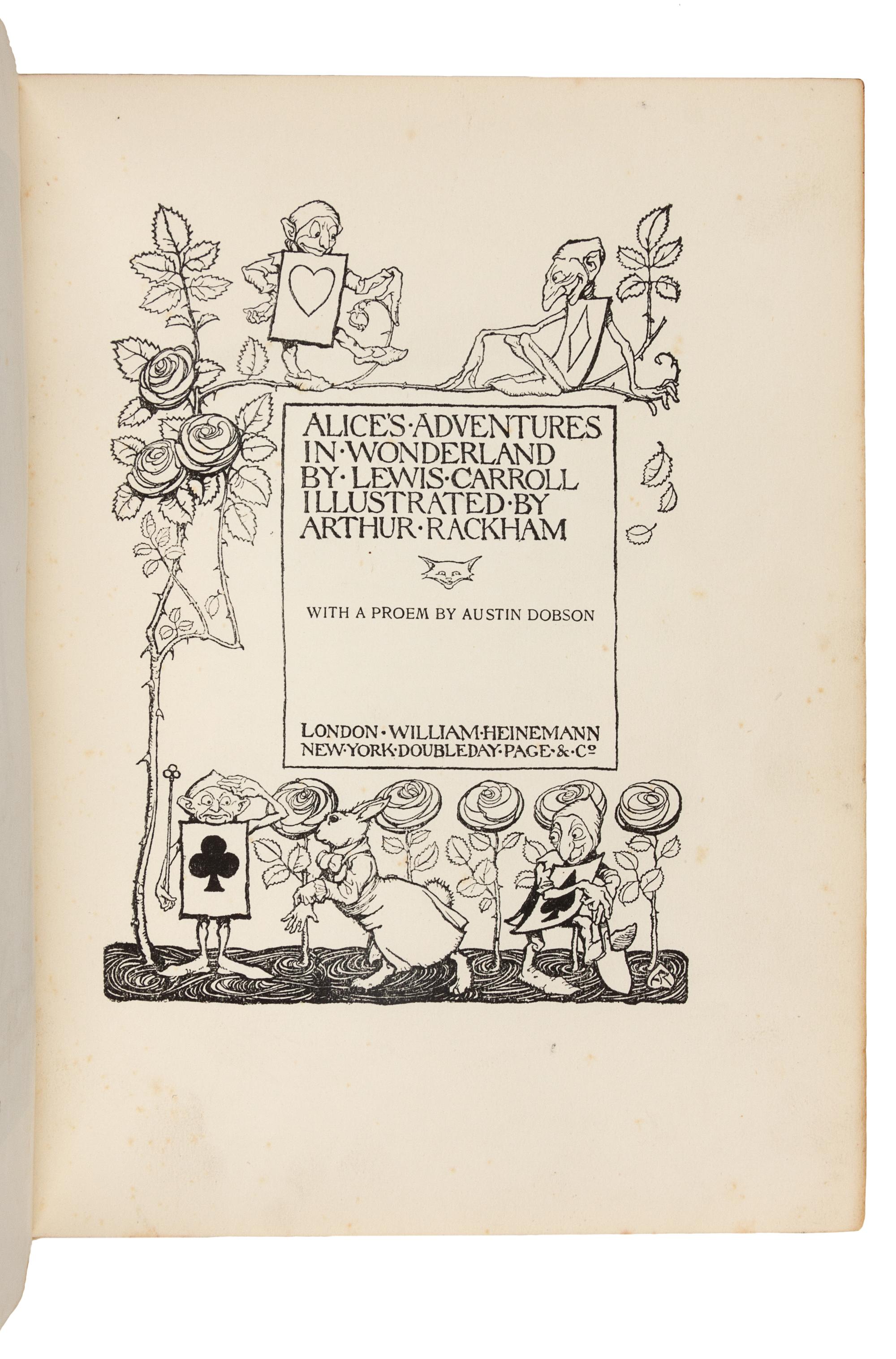 [RACKHAM, Arthur (1867-1939), illustrator] – DODGSON, Charles ("Lewis Carroll") (1832-1898). Alice’s Adventures in Wonderland. London and New York: William Heinemann and Doubleday Page, [1907].