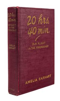 EARHART, AMELIA. 20 Hrs. 40 Min. New York, 1928. First trade ed., signed by Earhart on pasted in card.