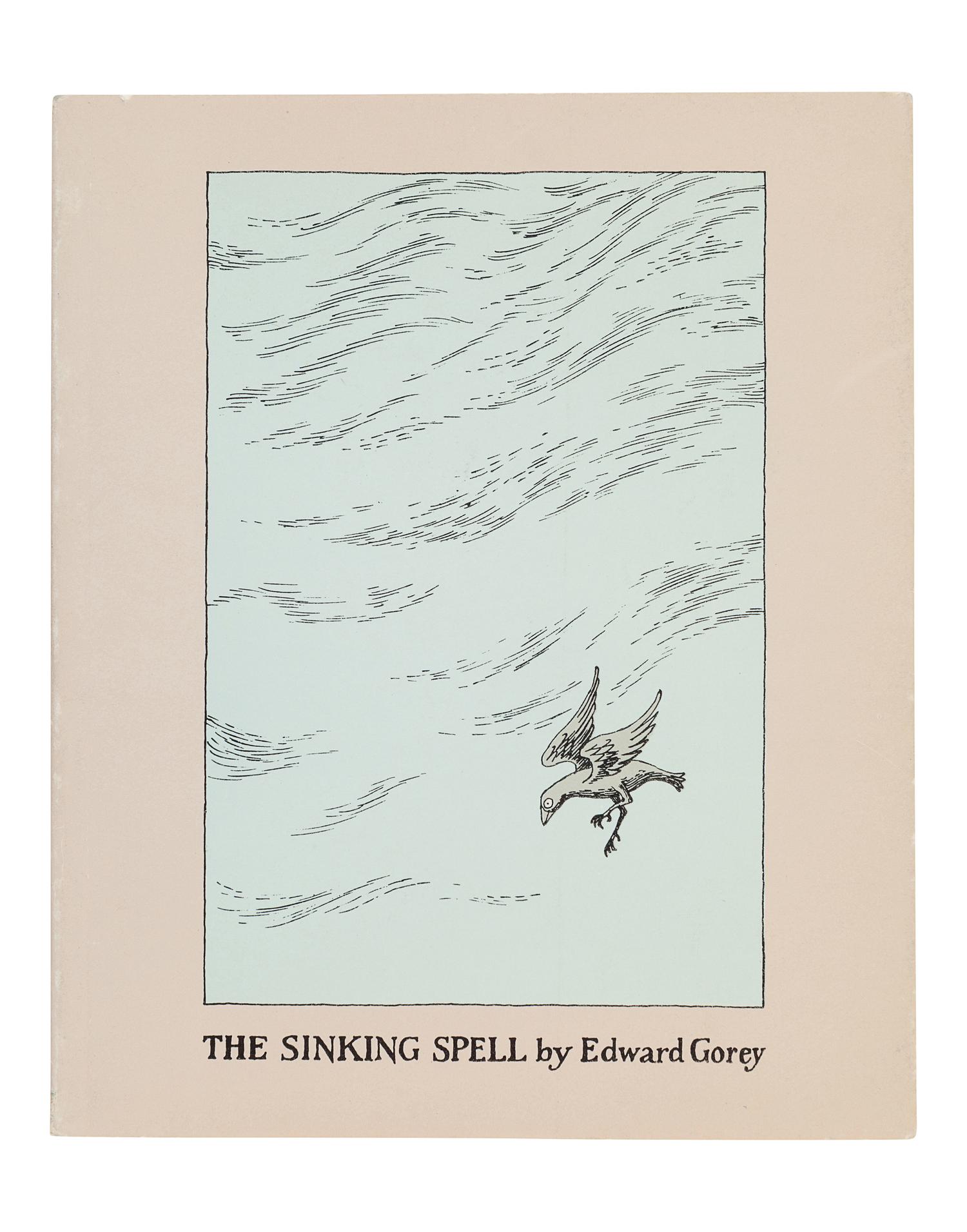 GOREY, Edward (1925-2000). The Sinking Spell . New York: Ivan Obolensky, Inc., 1964.