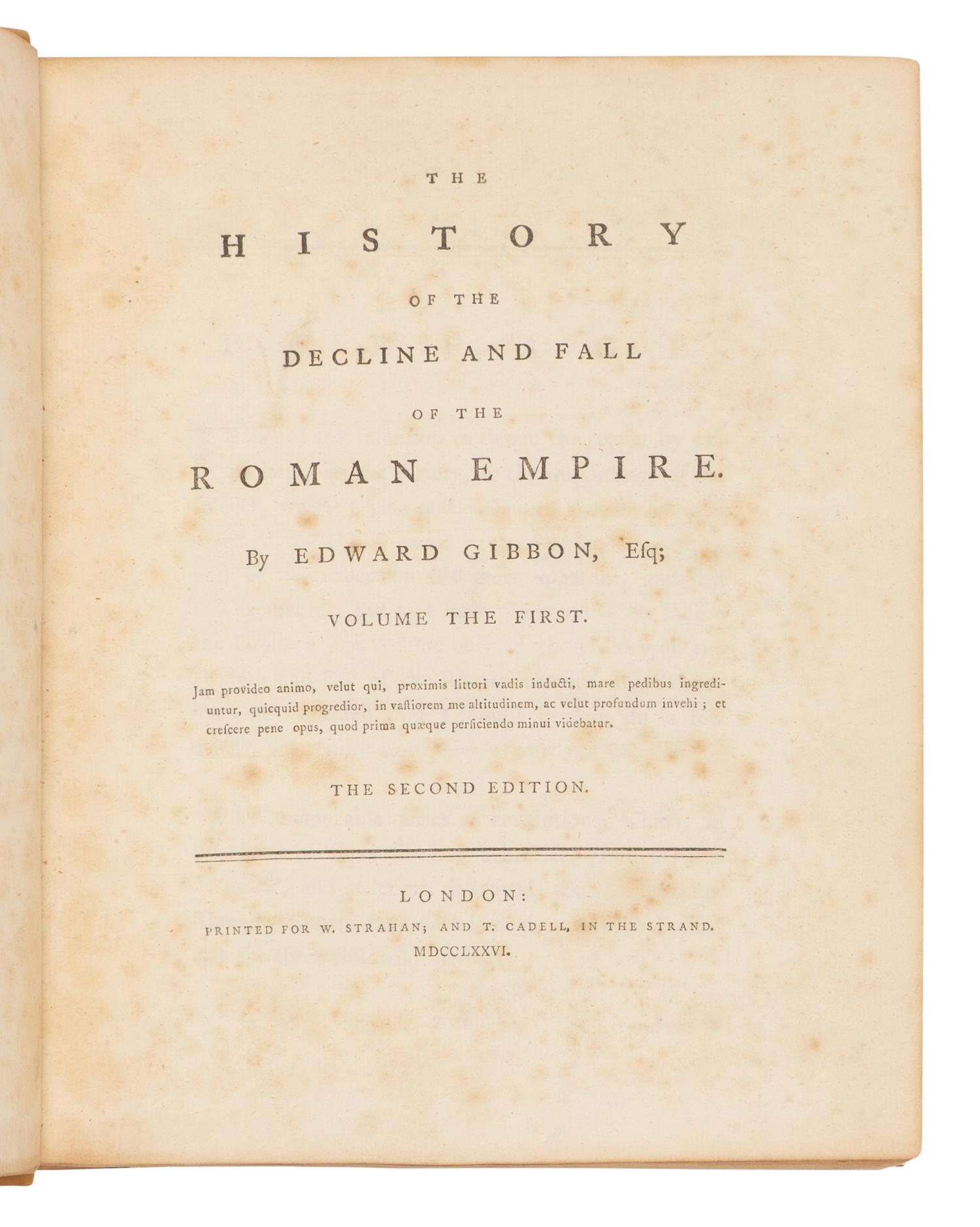 GIBBON, Edward (1737-1794). History of the Decline and Fall of the Roman Empire, Volume the First [-Sixth] . London: W. Strahan & T. Cadell, 1776-1788.