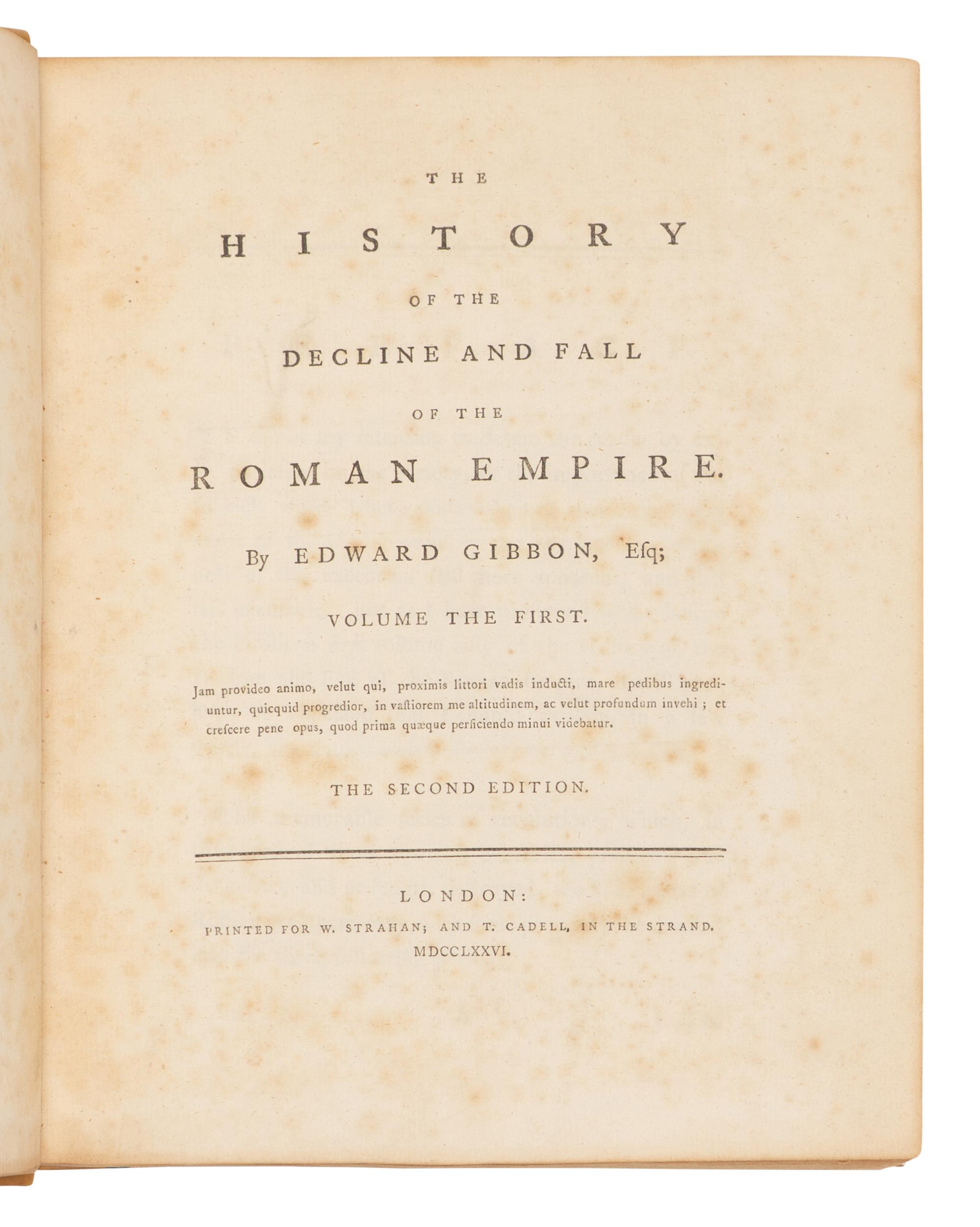 GIBBON, Edward (1737-1794). History of the Decline and Fall of the Roman Empire, Volume the First [-Sixth] . London: W. Strahan & T. Cadell, 1776-1788.