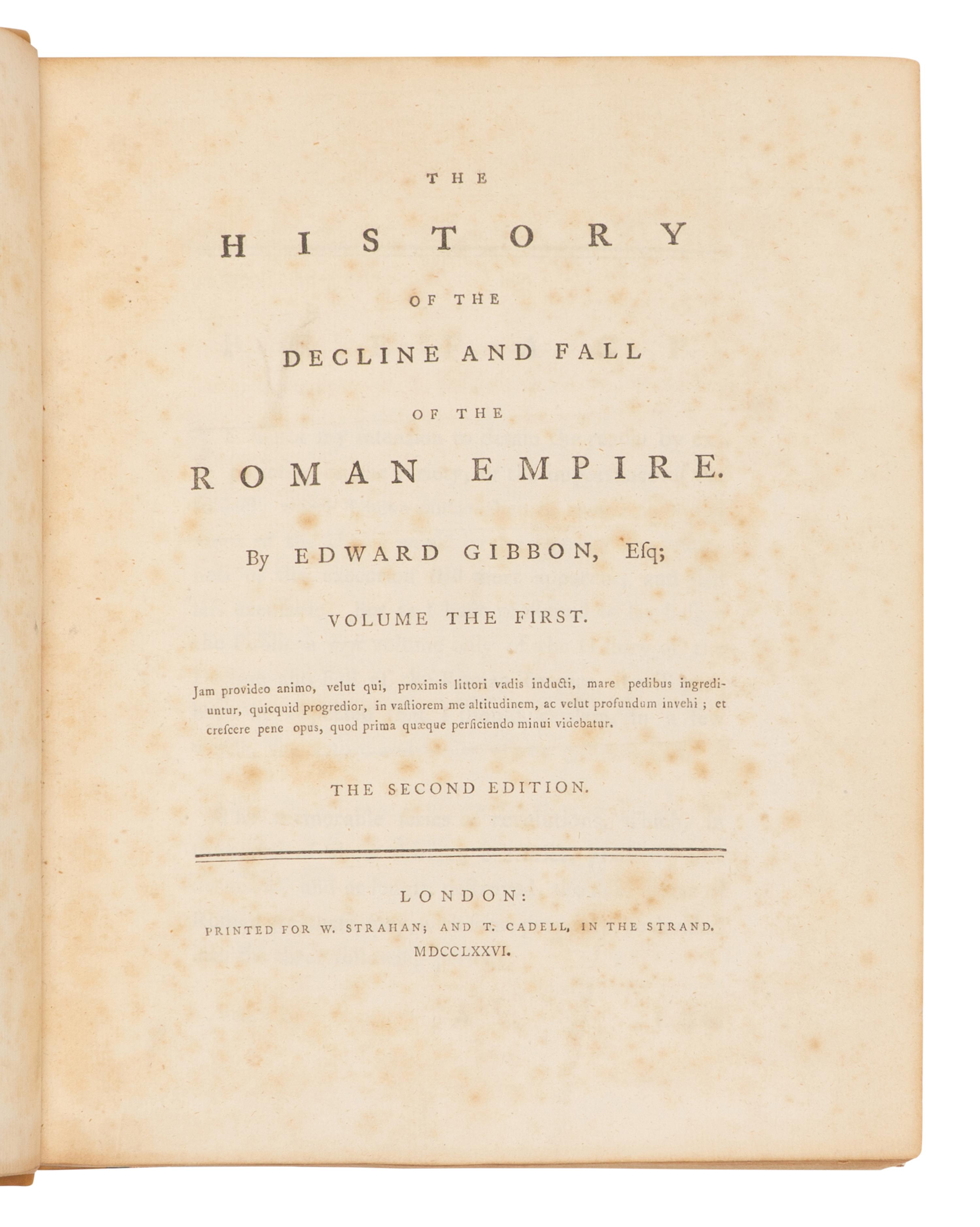 GIBBON, Edward (1737-1794). History of the Decline and Fall of the Roman Empire, Volume the First [-Sixth] . London: W. Strahan & T. Cadell, 1776-1788.