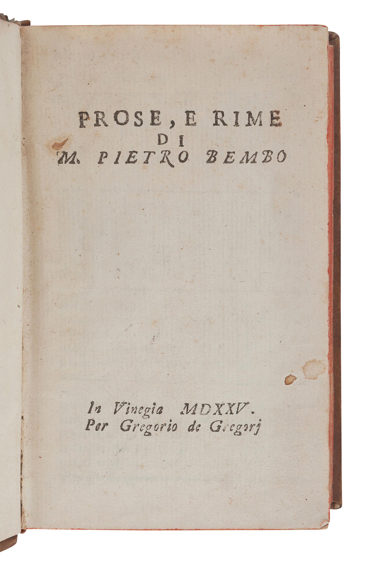 BEMBO, Pietro (1470-1547). A sammelband of rare early Venice editions of Bembo's works, comprising: