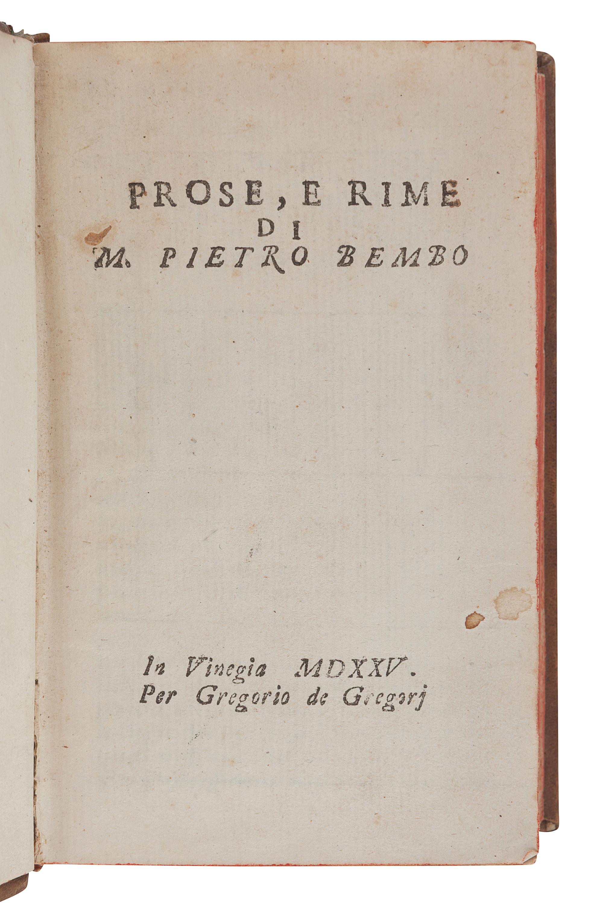 BEMBO, Pietro (1470-1547). A sammelband of rare early Venice editions of Bembo's works, comprising: