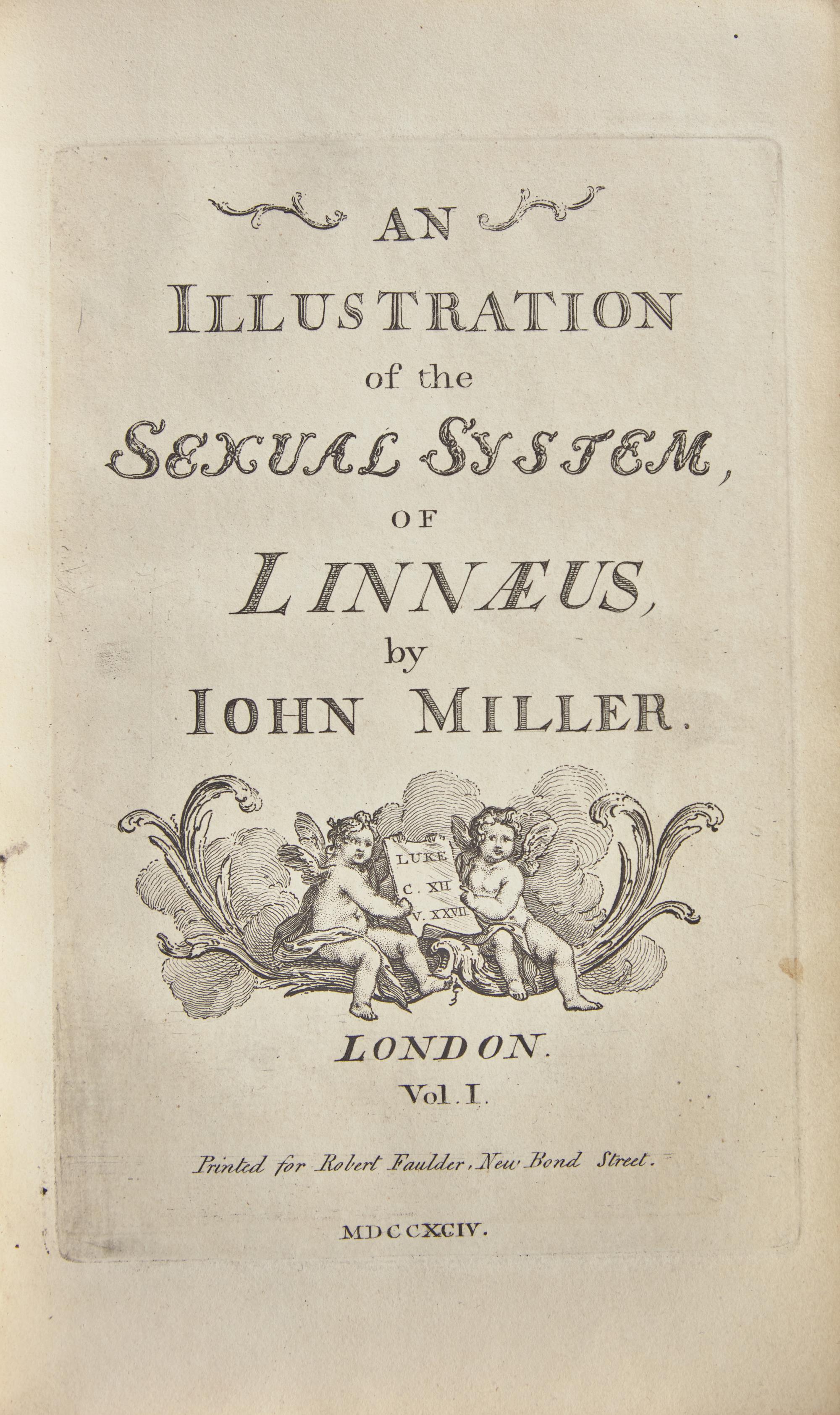 [NATURAL HISTORY]. MILLER, John (1715-ca 1792). An Illustration of The Sexual System, of Linnaeus. London: Printed for Robert Faulder, 1789-94.