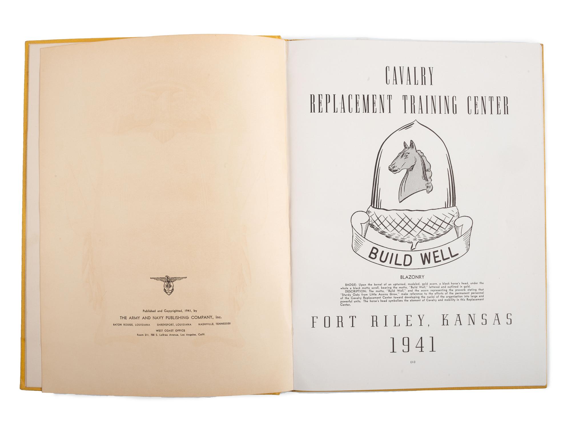 [WORLD WAR II]. Cavalry Replacement Training Center Fort Riley, Kansas 1941. Baton Rouge, LA: The Army and Navy Publishing Company, 1941. Including African American Troops A and B, 8th Training Squadron.