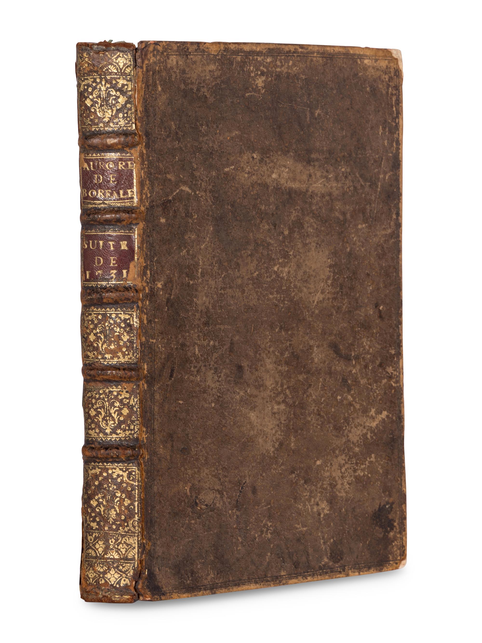 DORTOUS DE MAIRAN, Jean Jacques (1678-1771). Traité Physique et Historique de l'Aurore Boréale . Paris: de L'Imprimerie Royale, 1733.