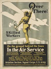 [Posters] Fancher, Louis. Over There! Skilled Workers on the ground behind the lines In the Air Service...