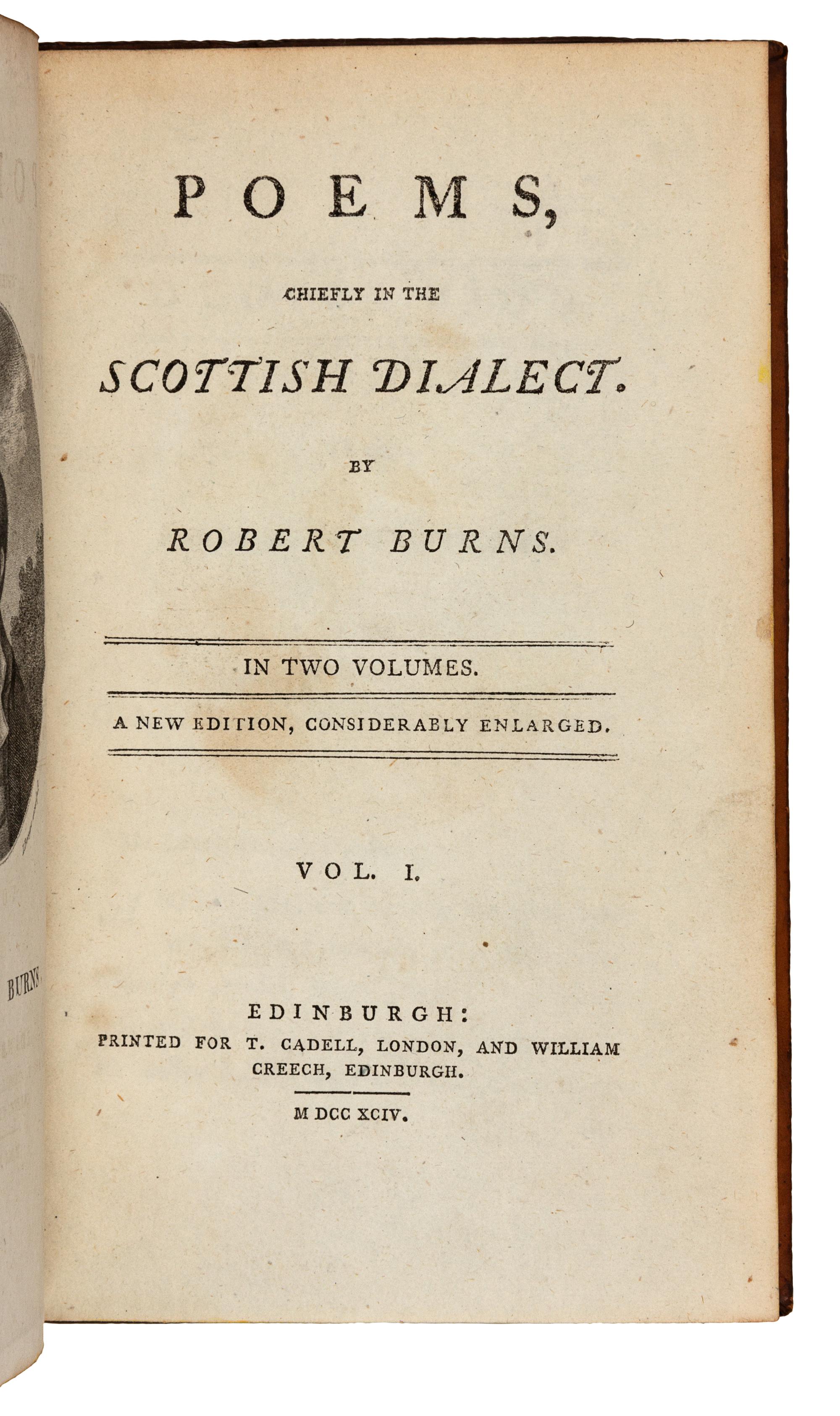 BURNS, Robert (1759-1796). Poems, Chiefly in the Scottish Dialect. Edinburgh and London: for T. Cadell and William Creech, 1794.